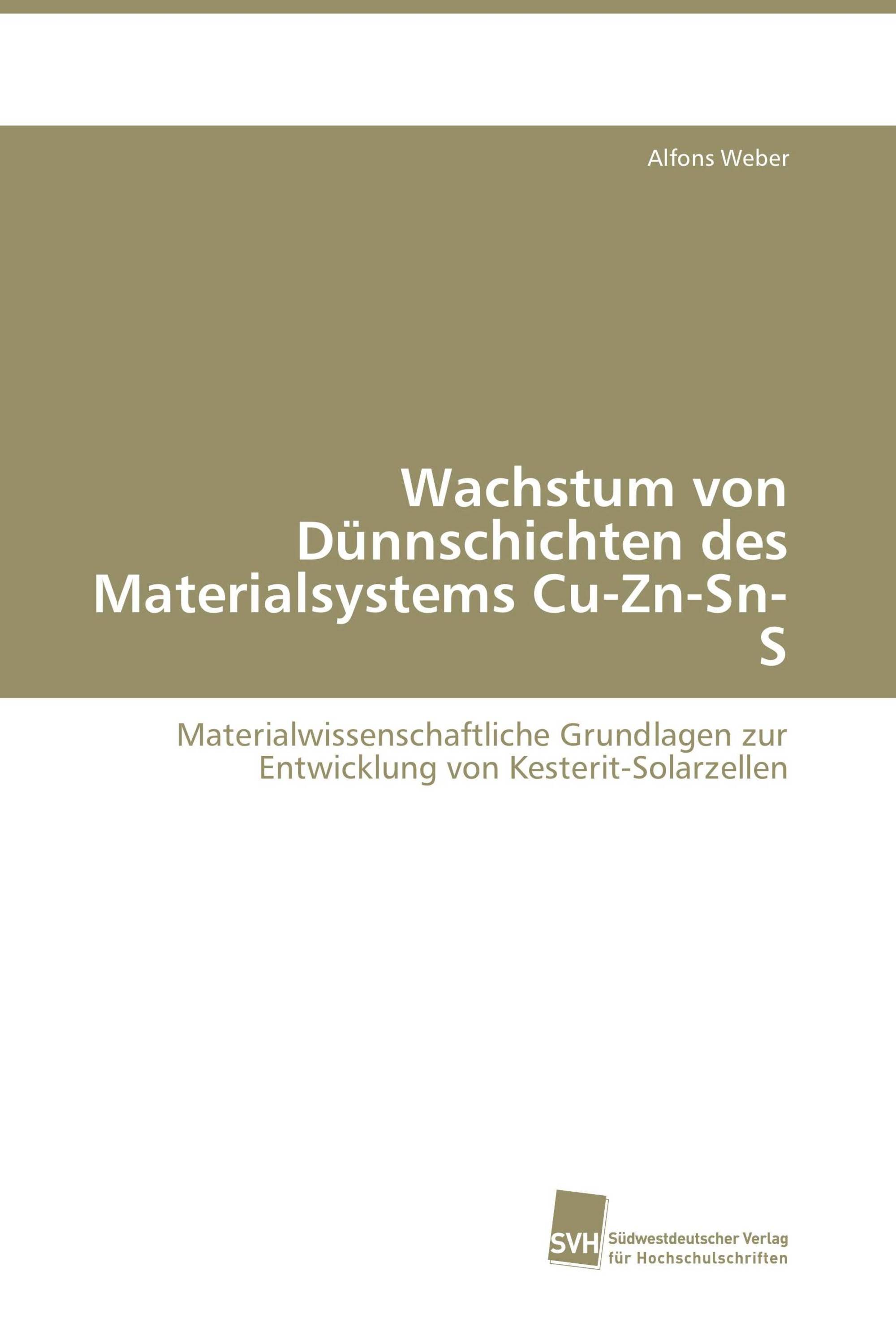 Wachstum von Dünnschichten des Materialsystems Cu-Zn-Sn-S