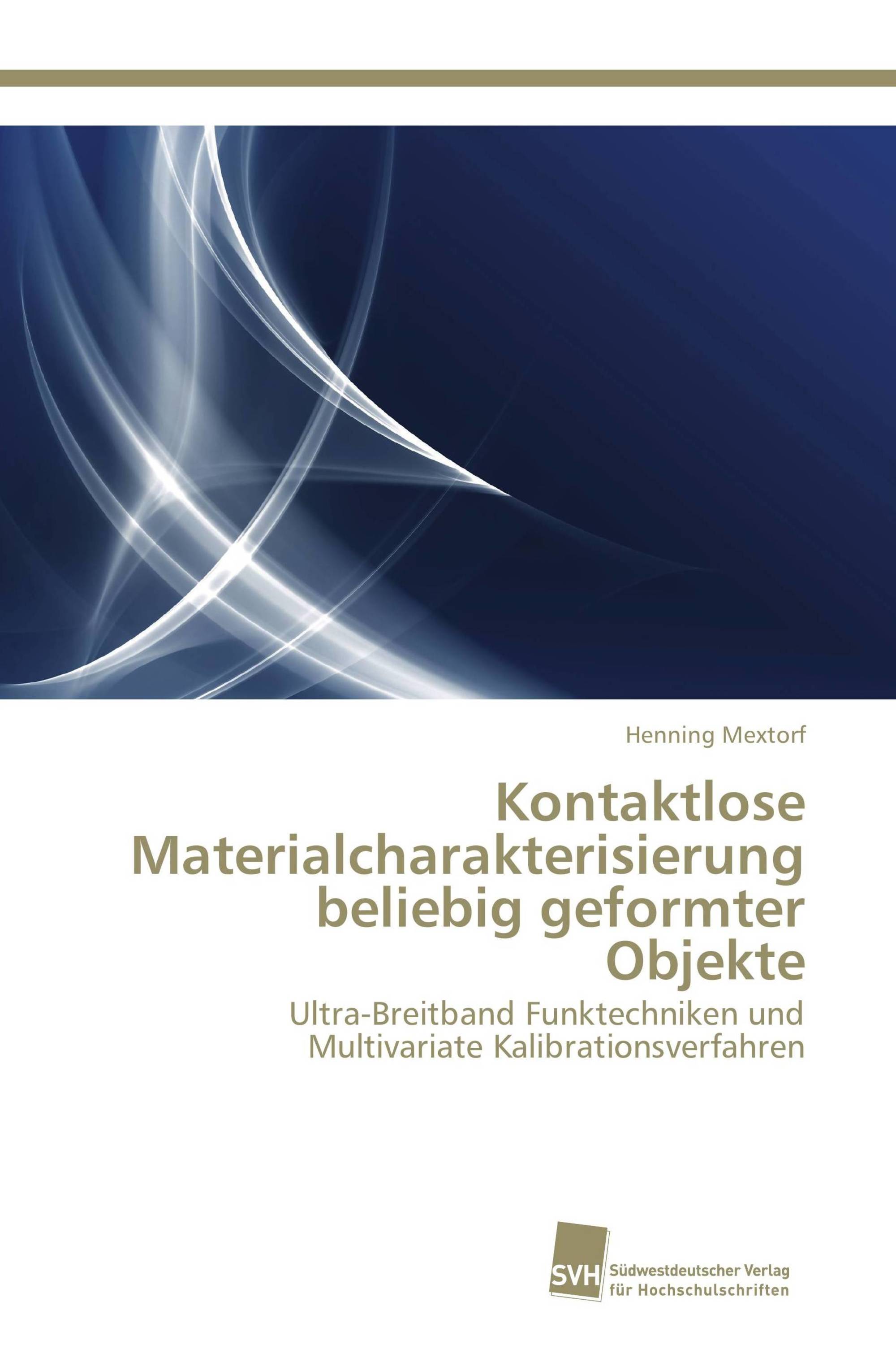 Kontaktlose Materialcharakterisierung beliebig geformter Objekte