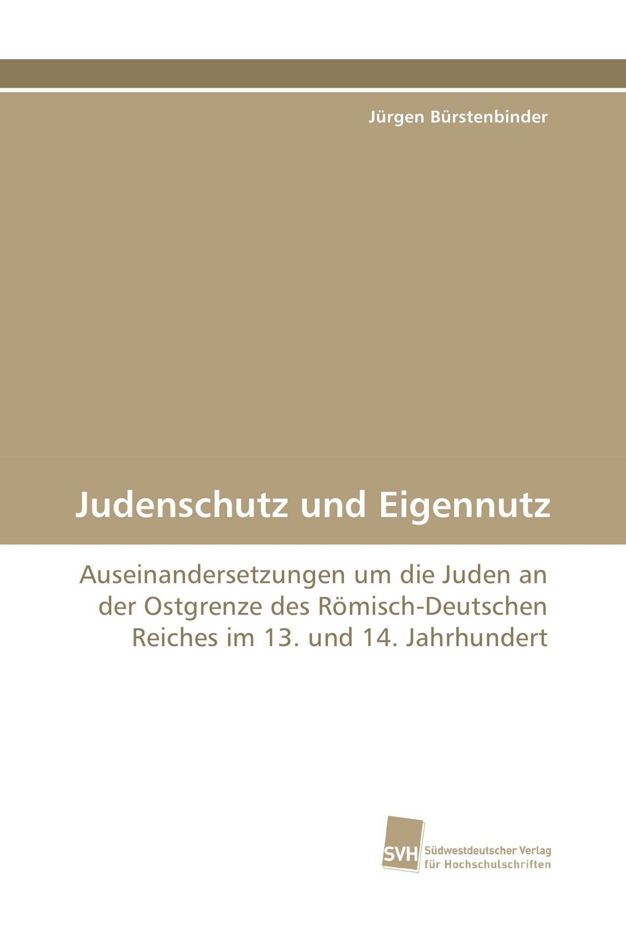 Judenschutz und Eigennutz