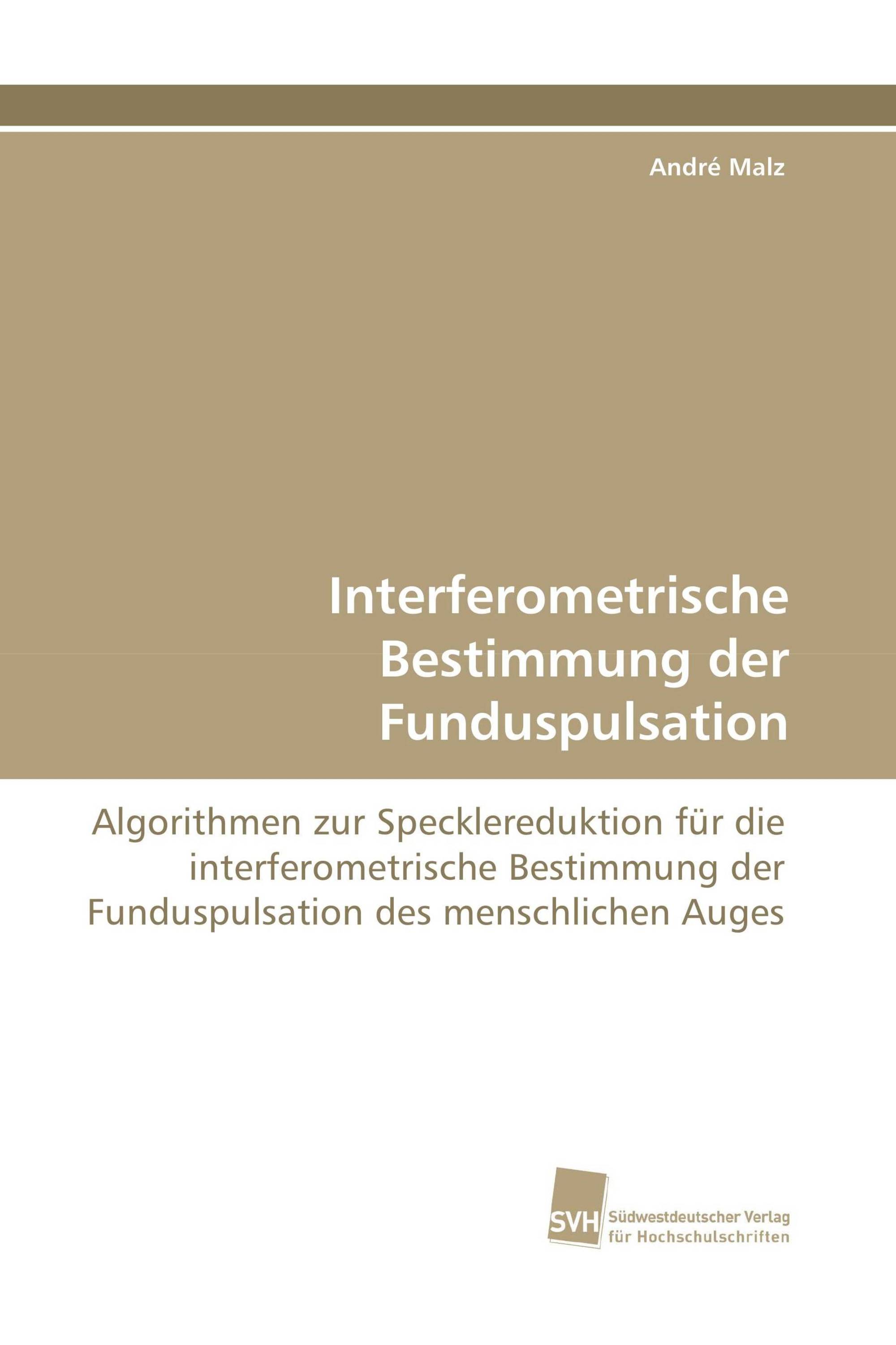 Interferometrische Bestimmung der Funduspulsation