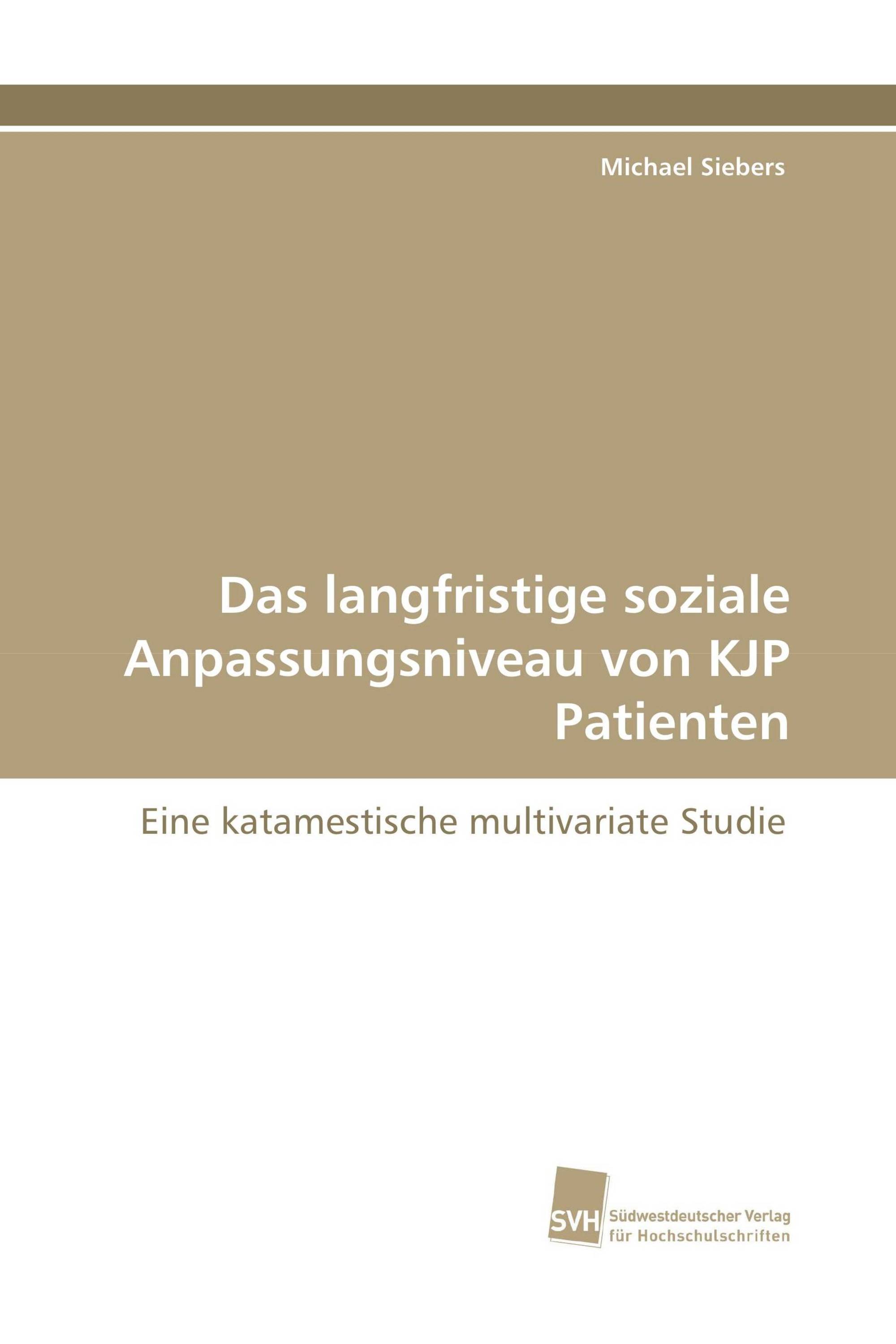 Das langfristige soziale Anpassungsniveau von KJP Patienten