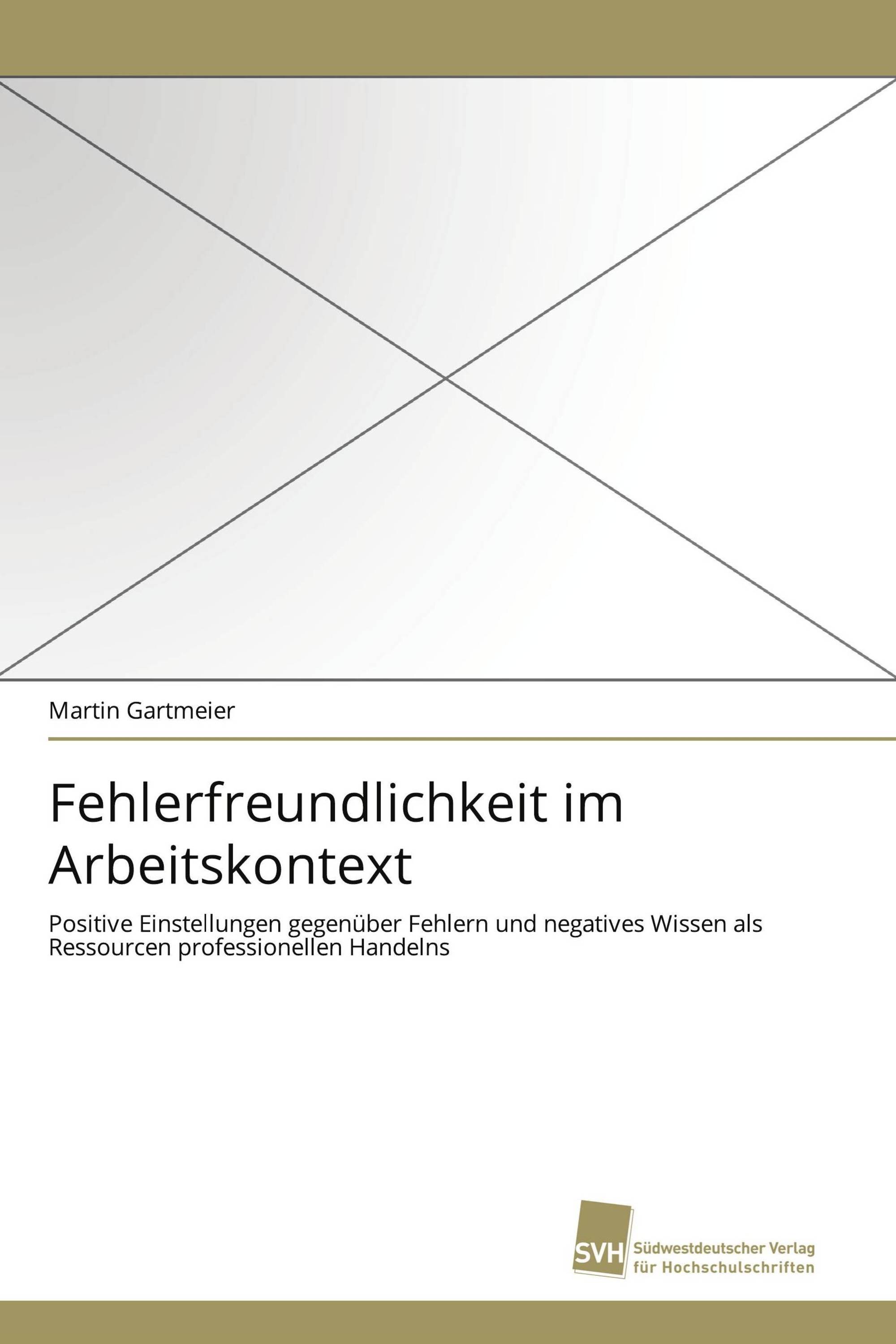 Fehlerfreundlichkeit im Arbeitskontext