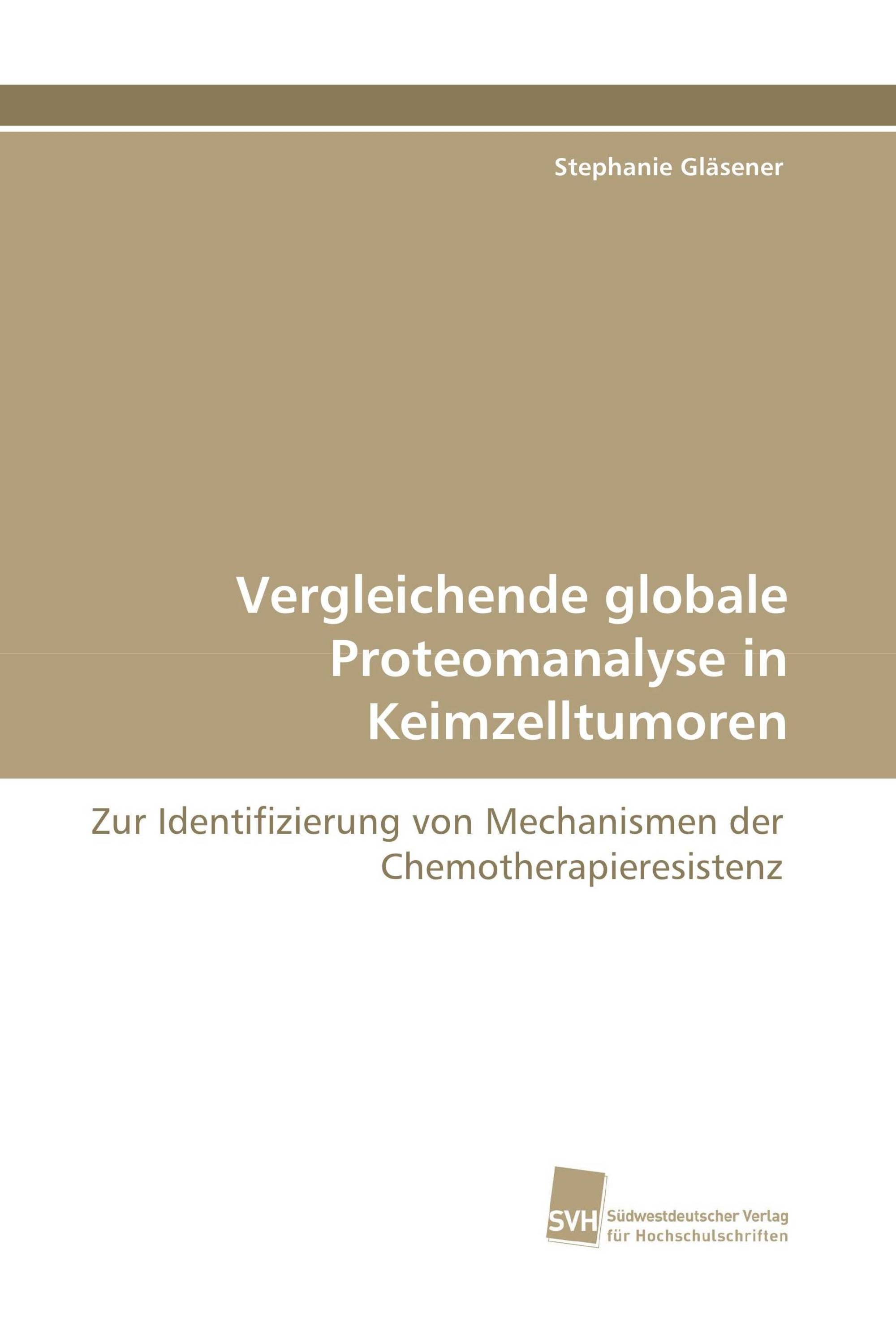 Vergleichende globale Proteomanalyse in Keimzelltumoren