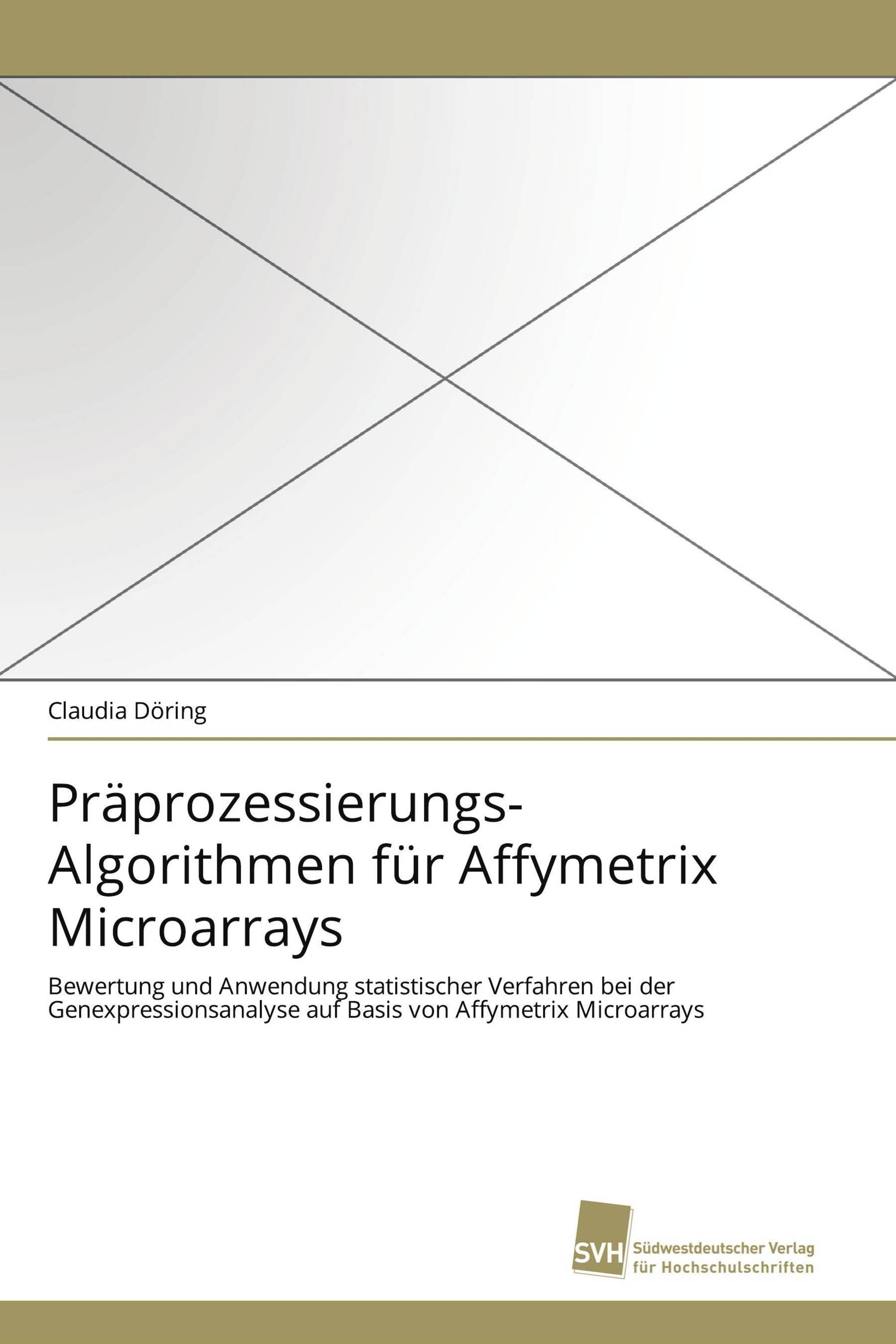 Präprozessierungs-Algorithmen für Affymetrix Microarrays