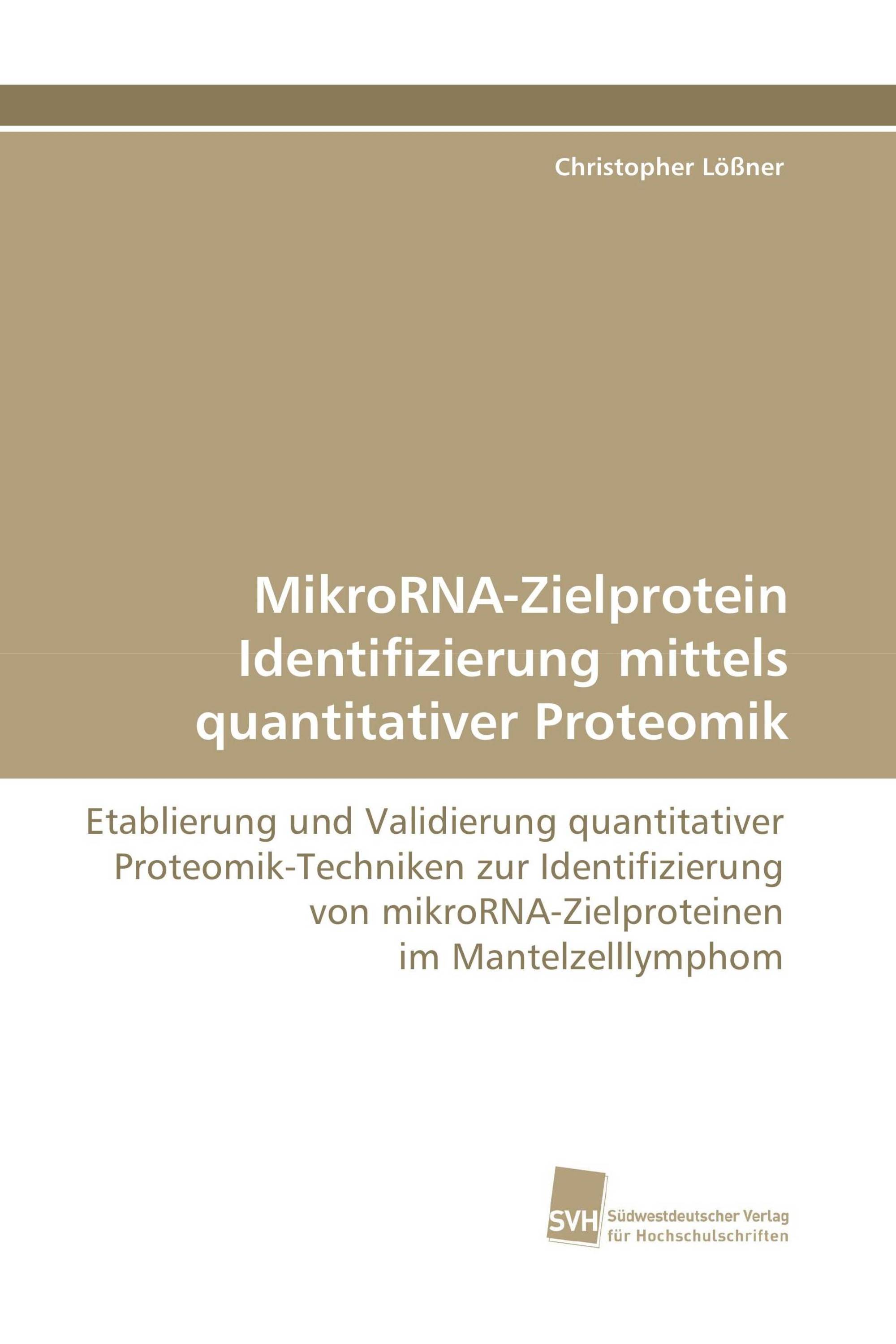 MikroRNA-Zielprotein Identifizierung mittels quantitativer Proteomik