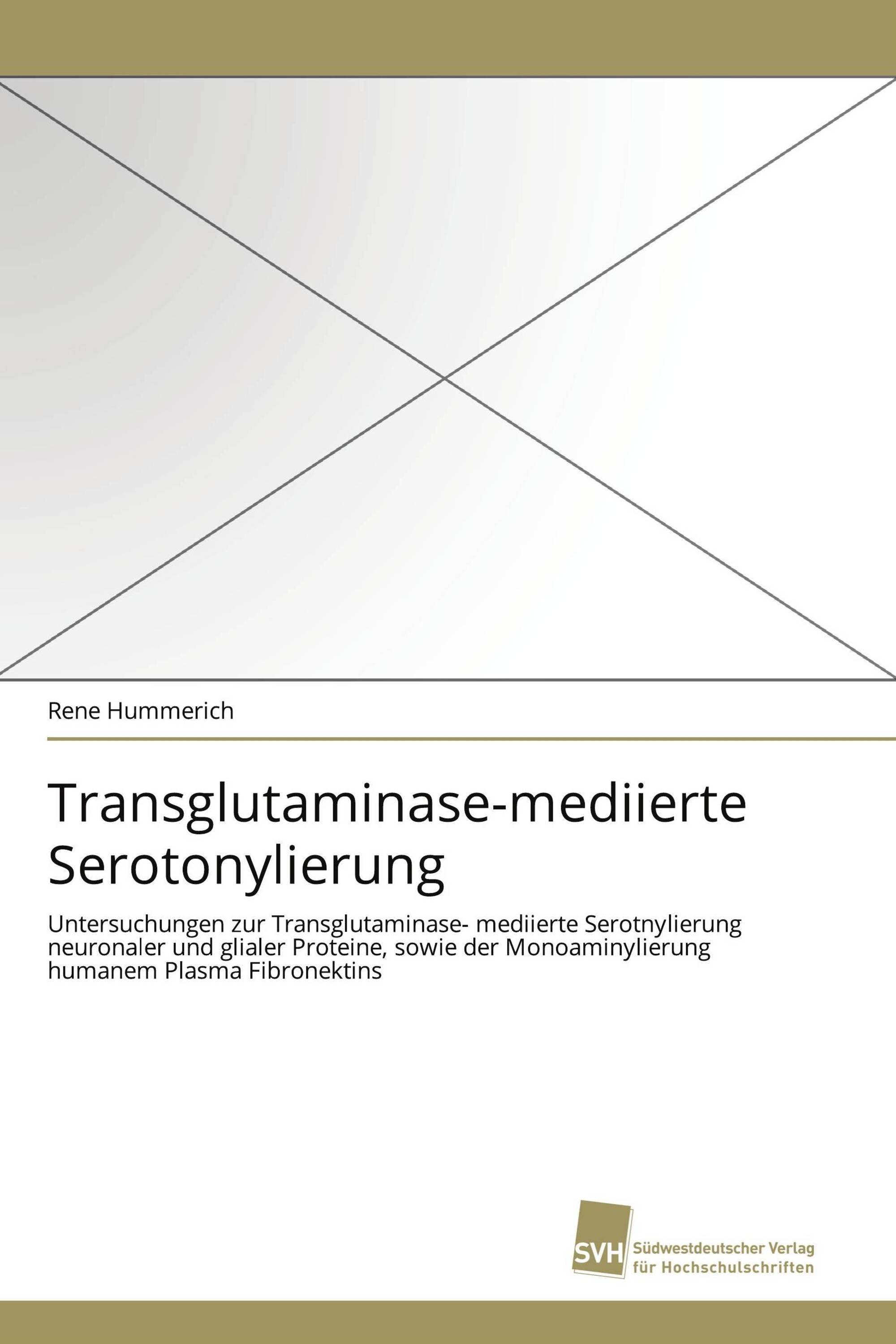 Transglutaminase-mediierte Serotonylierung