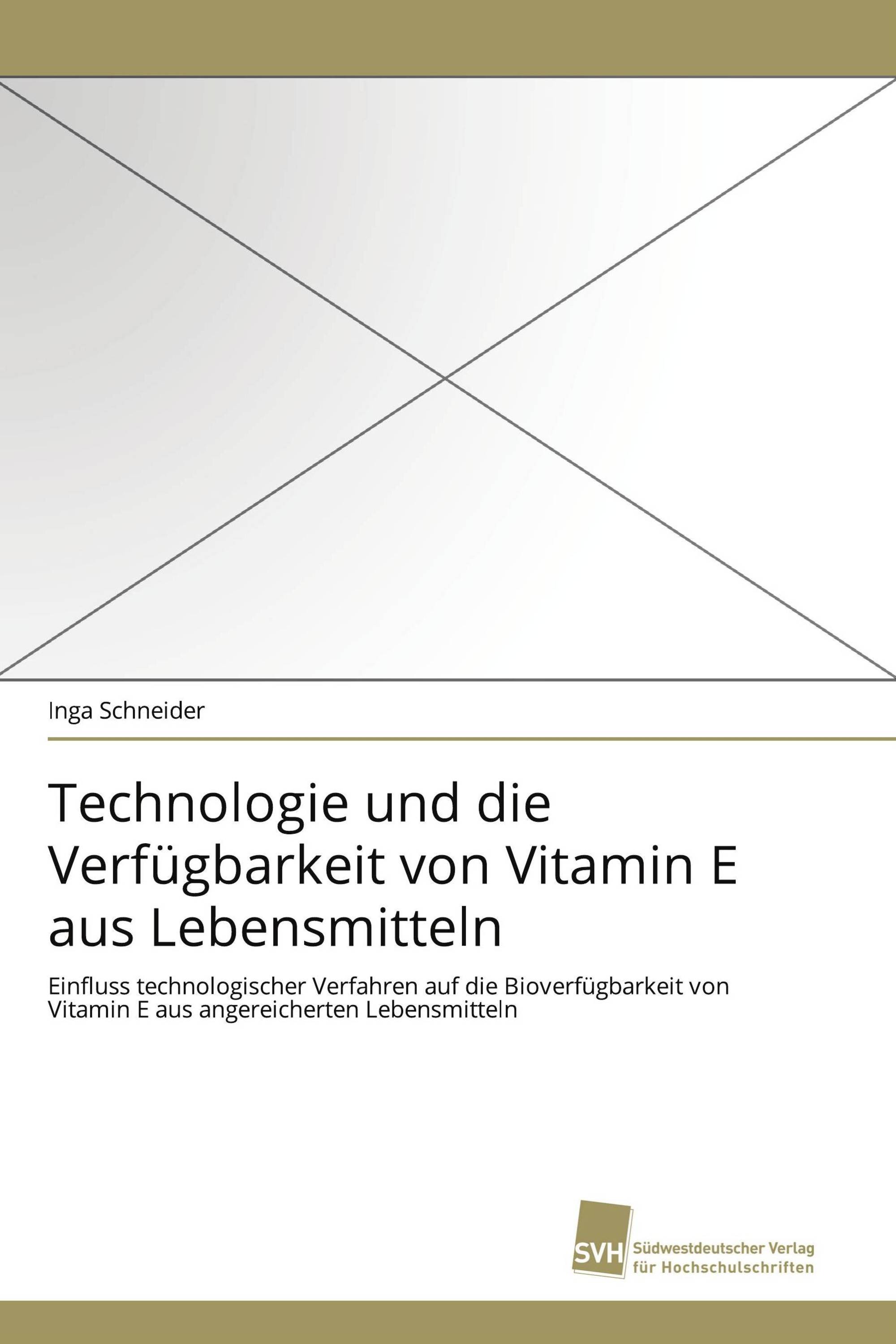 Technologie und die Verfügbarkeit von Vitamin E aus Lebensmitteln