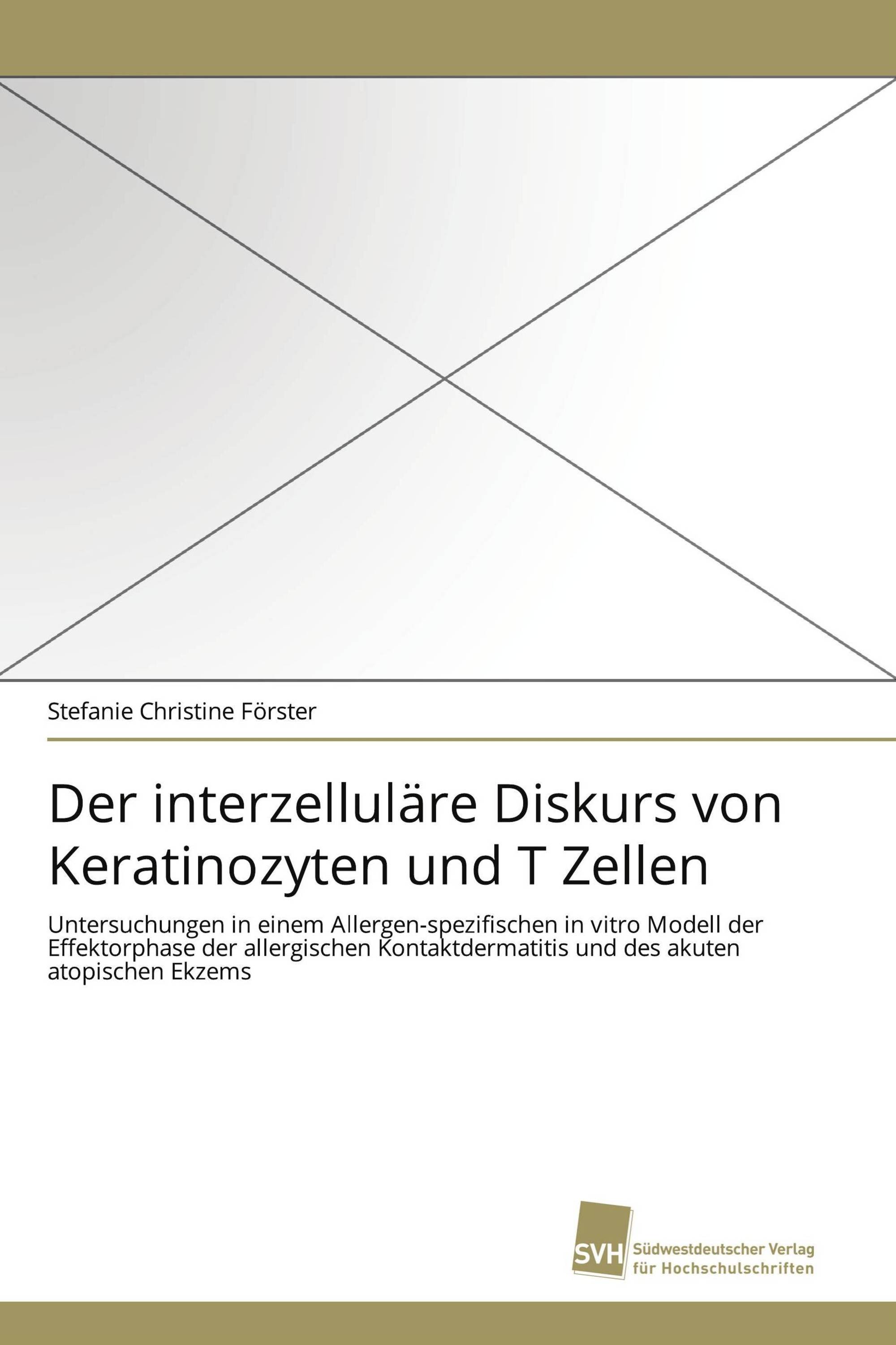 Der interzelluläre Diskurs von Keratinozyten und T Zellen