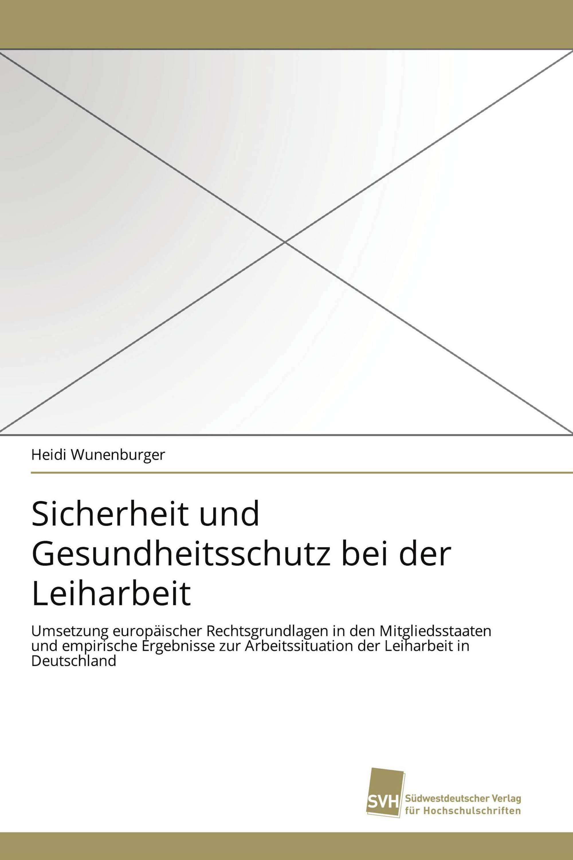 Sicherheit und Gesundheitsschutz bei der Leiharbeit