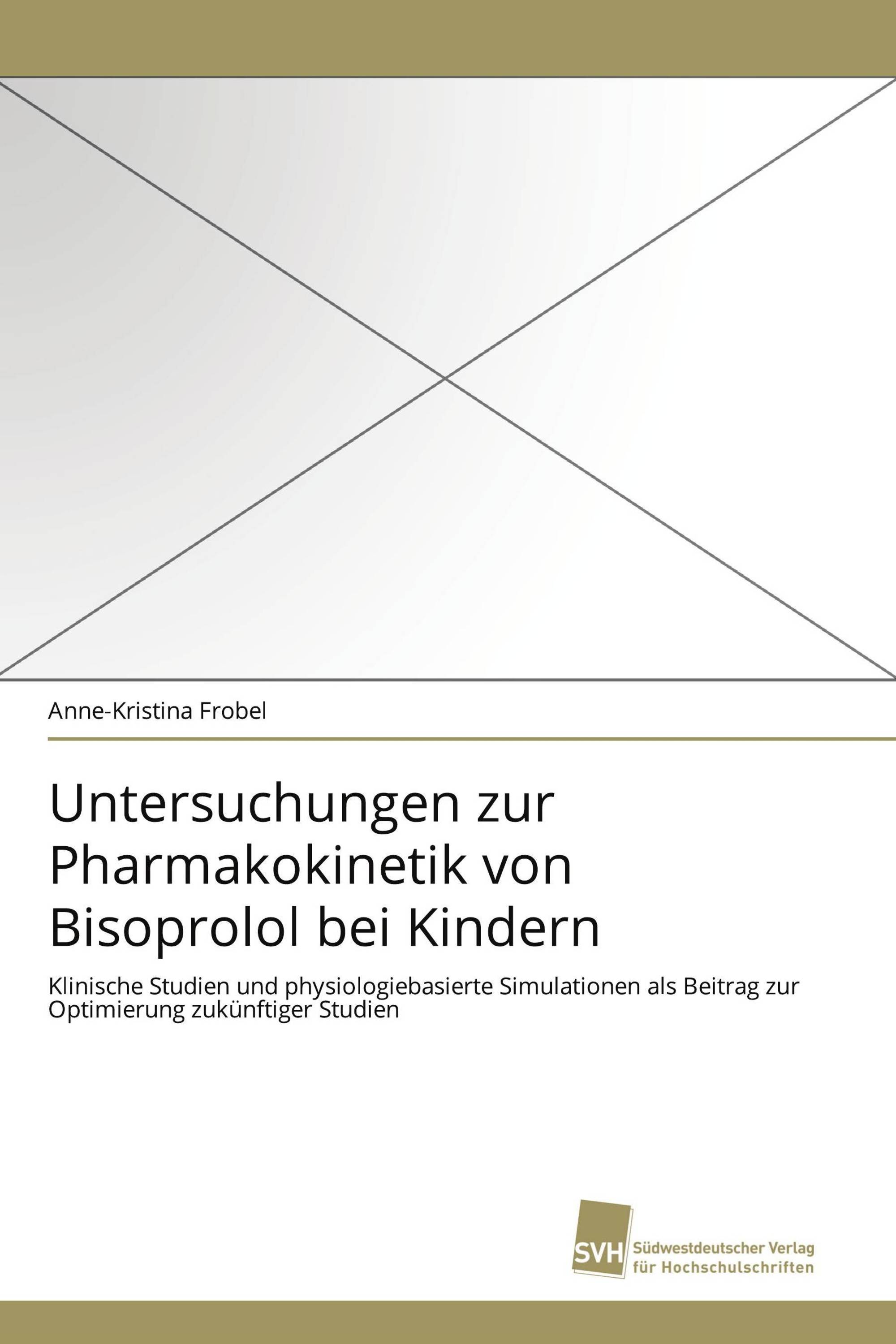 Untersuchungen zur Pharmakokinetik von Bisoprolol bei Kindern