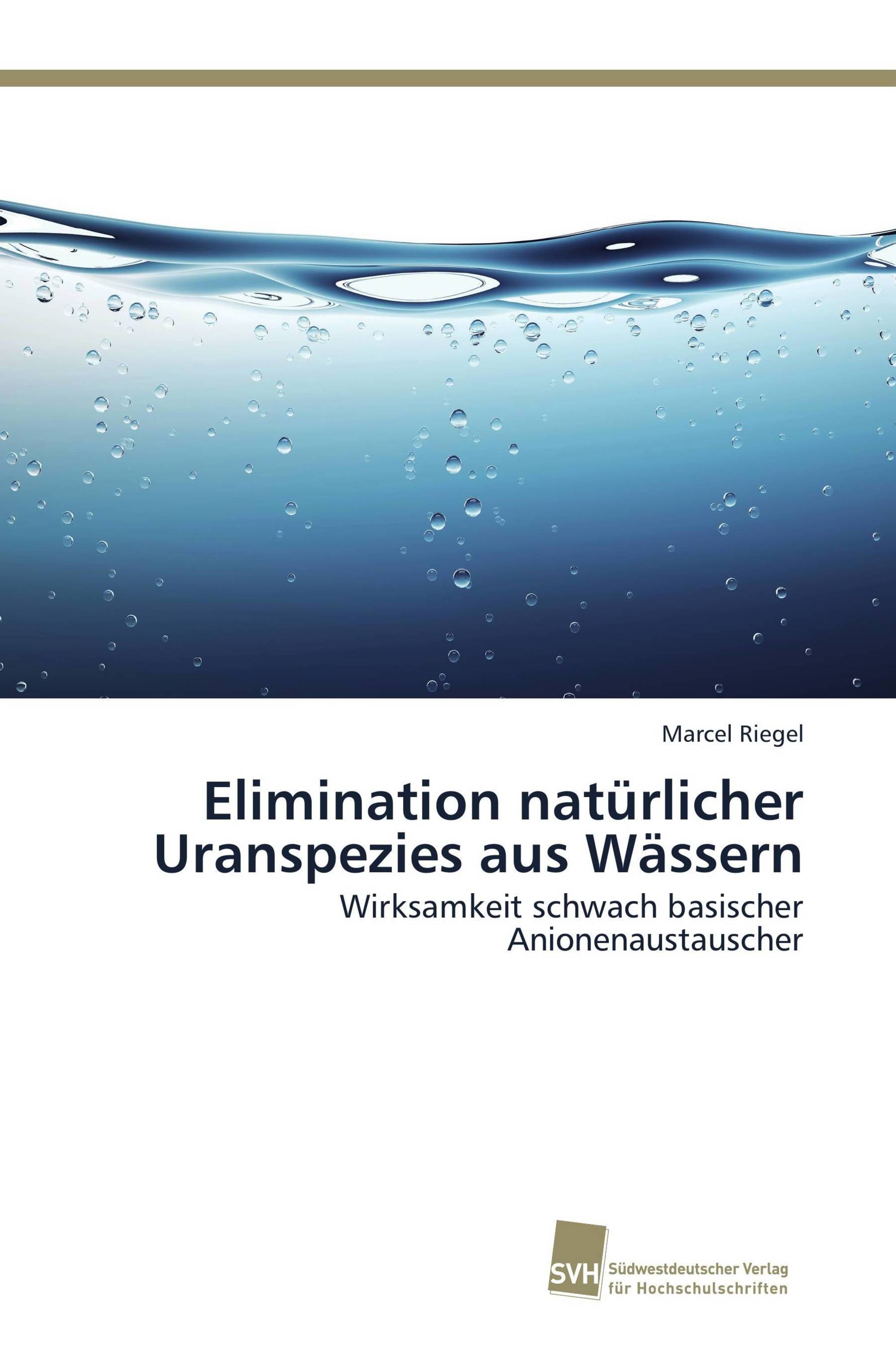 Elimination natürlicher Uranspezies aus Wässern