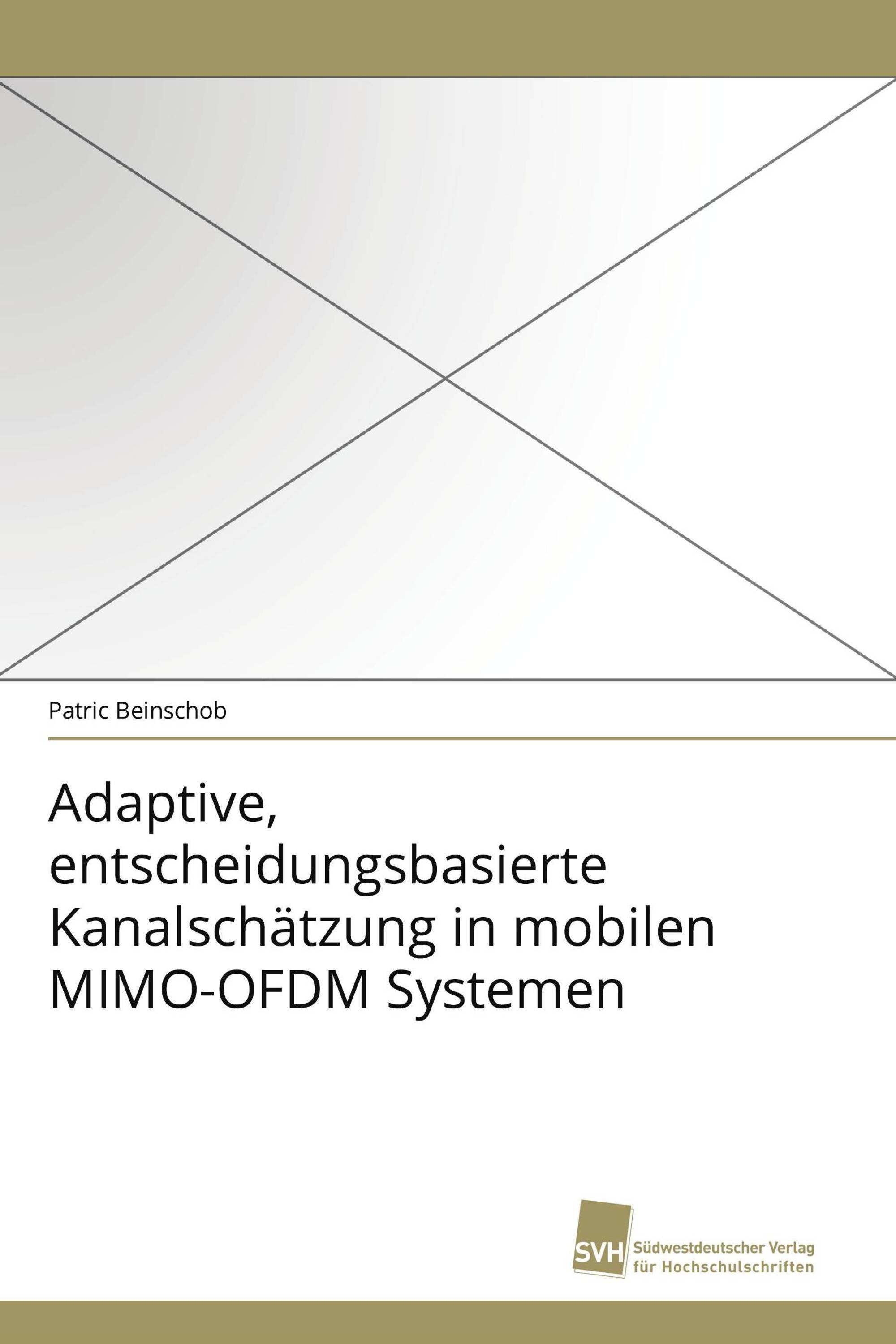 Adaptive, entscheidungsbasierte Kanalschätzung in mobilen MIMO-OFDM Systemen