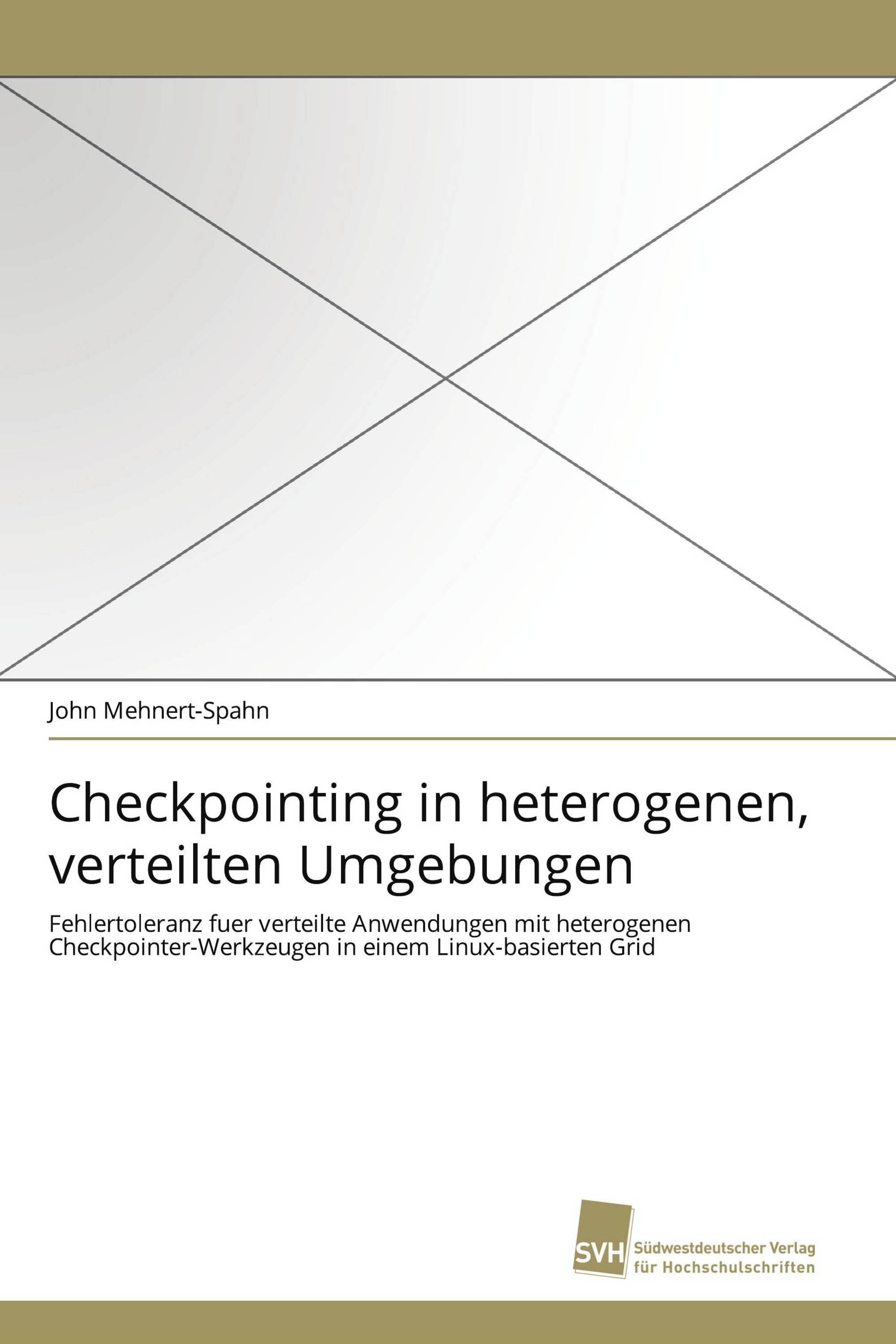 Checkpointing in heterogenen, verteilten Umgebungen