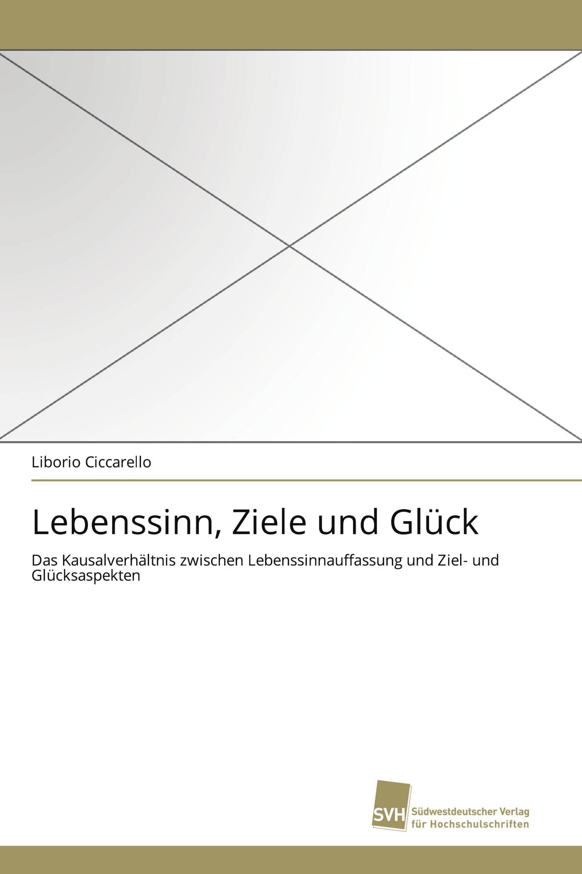 Lebenssinn, Ziele und Glück