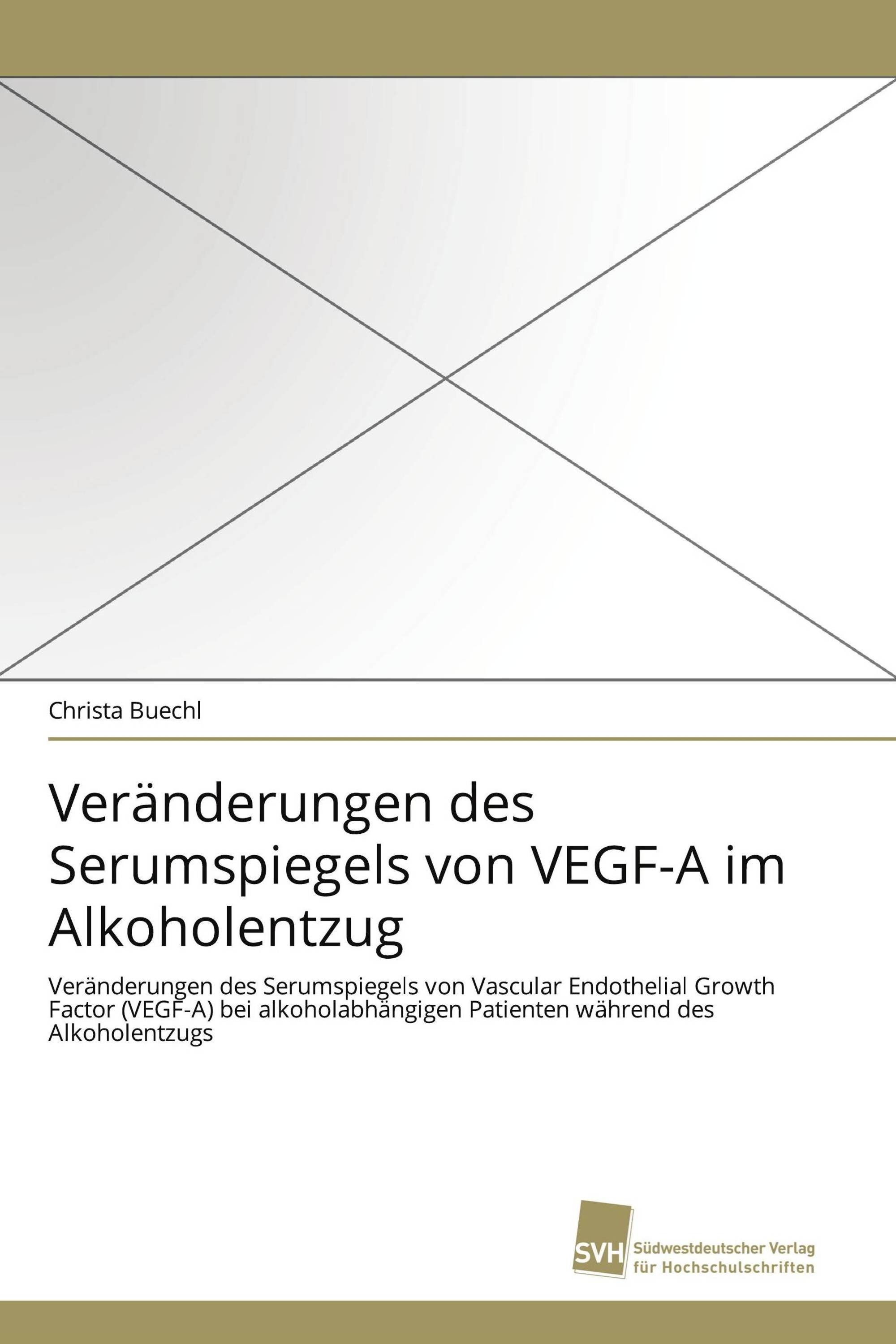 Veränderungen des Serumspiegels von VEGF-A im Alkoholentzug