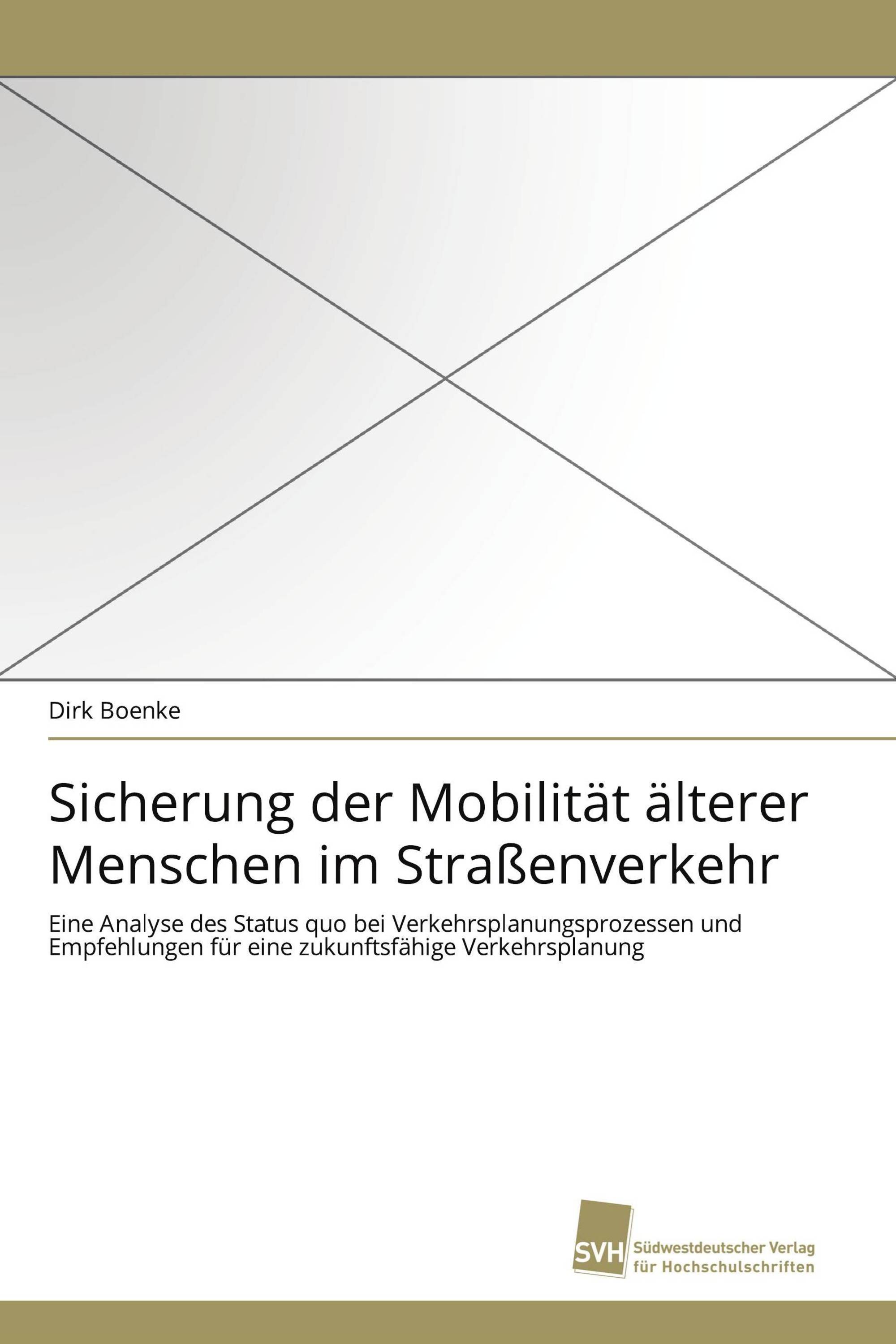 Sicherung der Mobilität älterer Menschen im Straßenverkehr