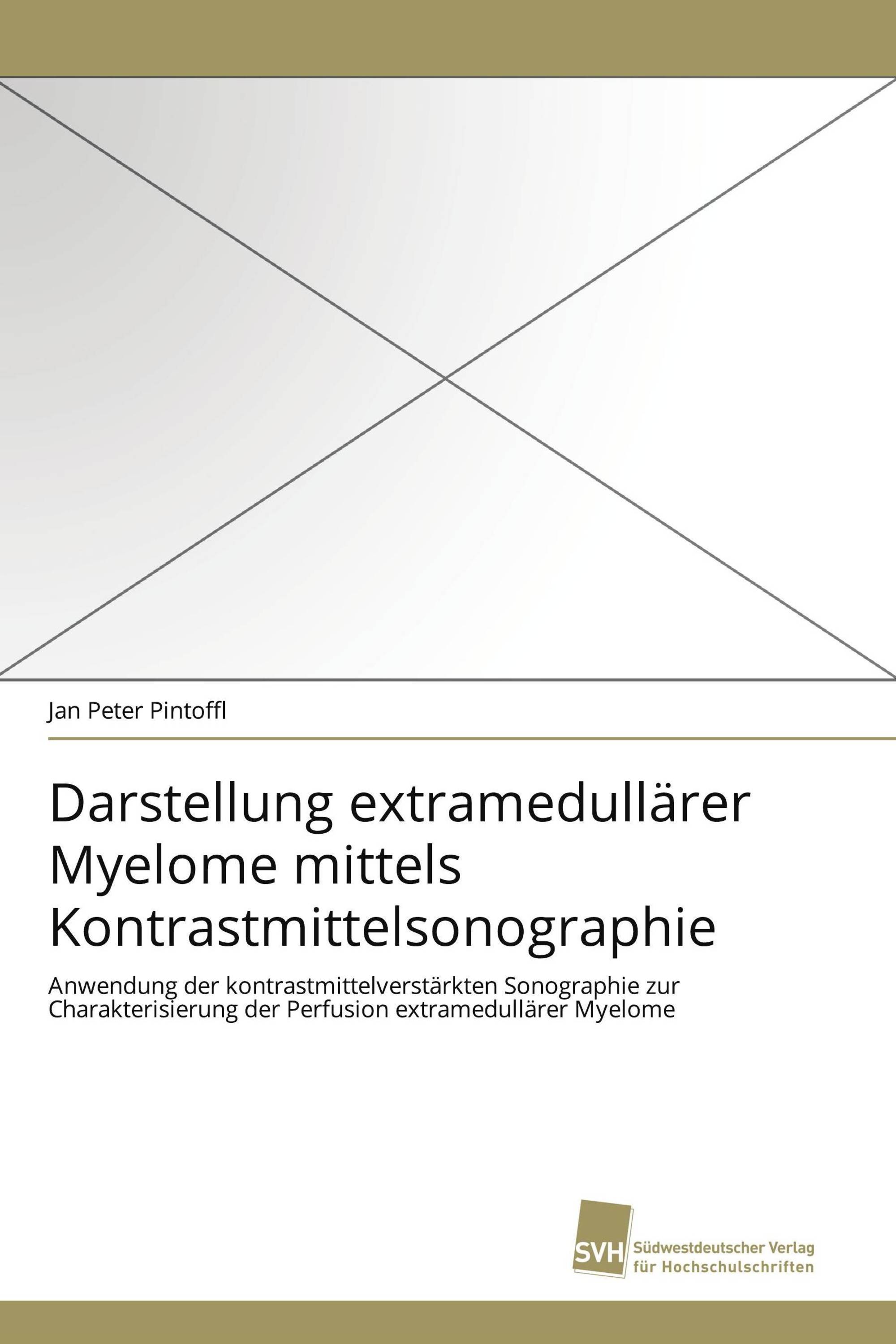 Darstellung extramedullärer Myelome mittels Kontrastmittelsonographie