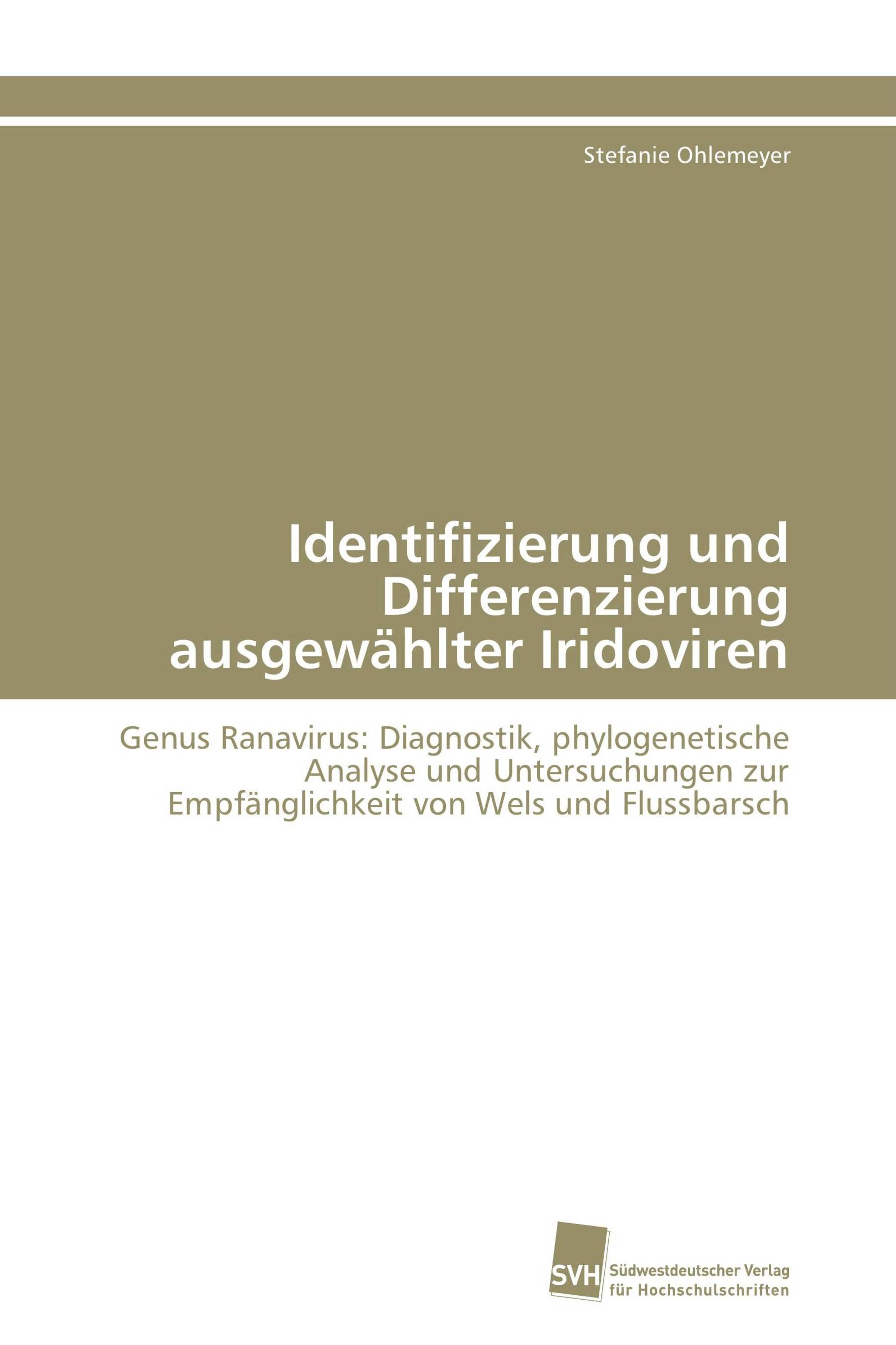 Identifizierung und Differenzierung ausgewählter Iridoviren