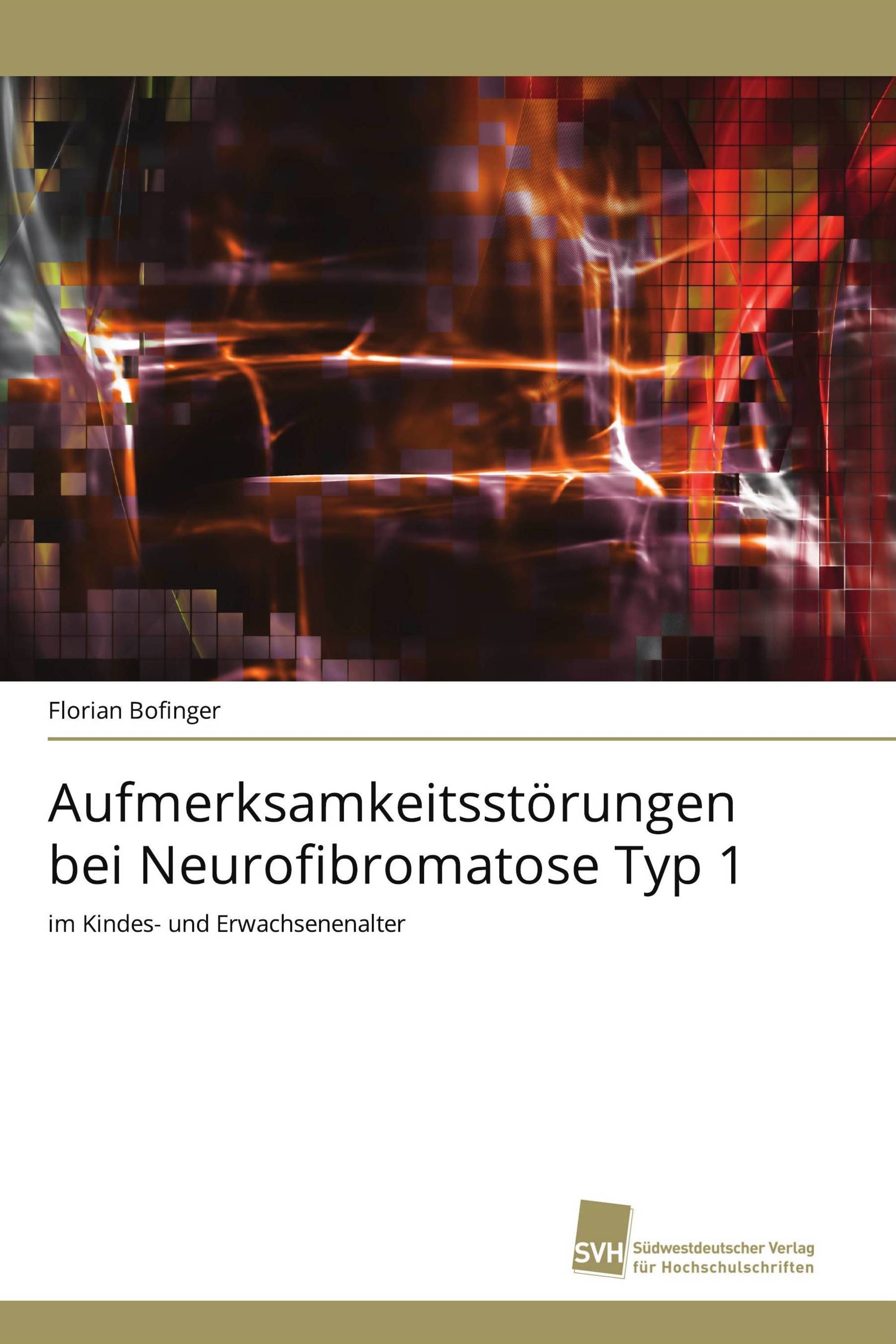 Aufmerksamkeitsstörungen bei Neurofibromatose Typ 1