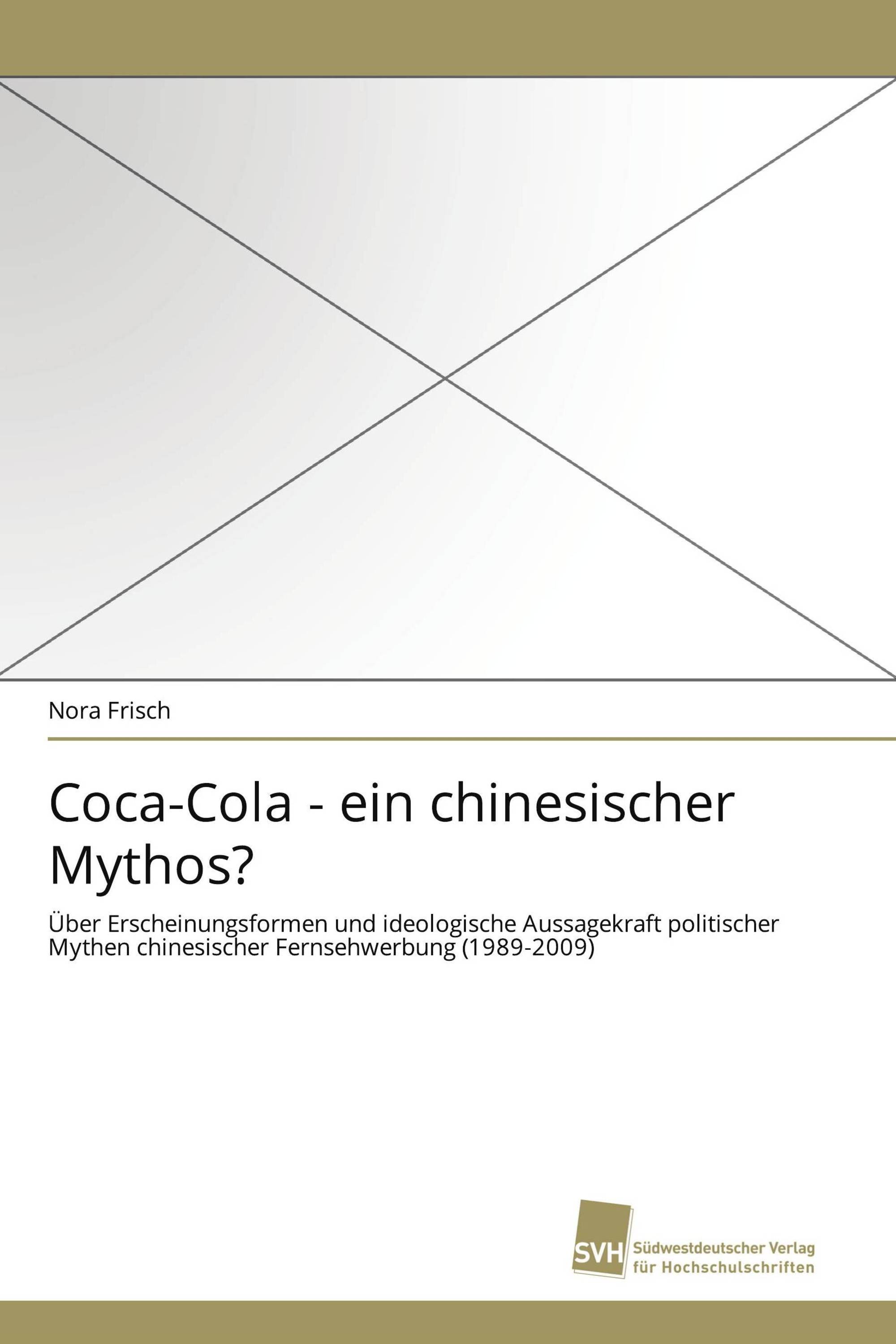 Coca-Cola - ein chinesischer Mythos?