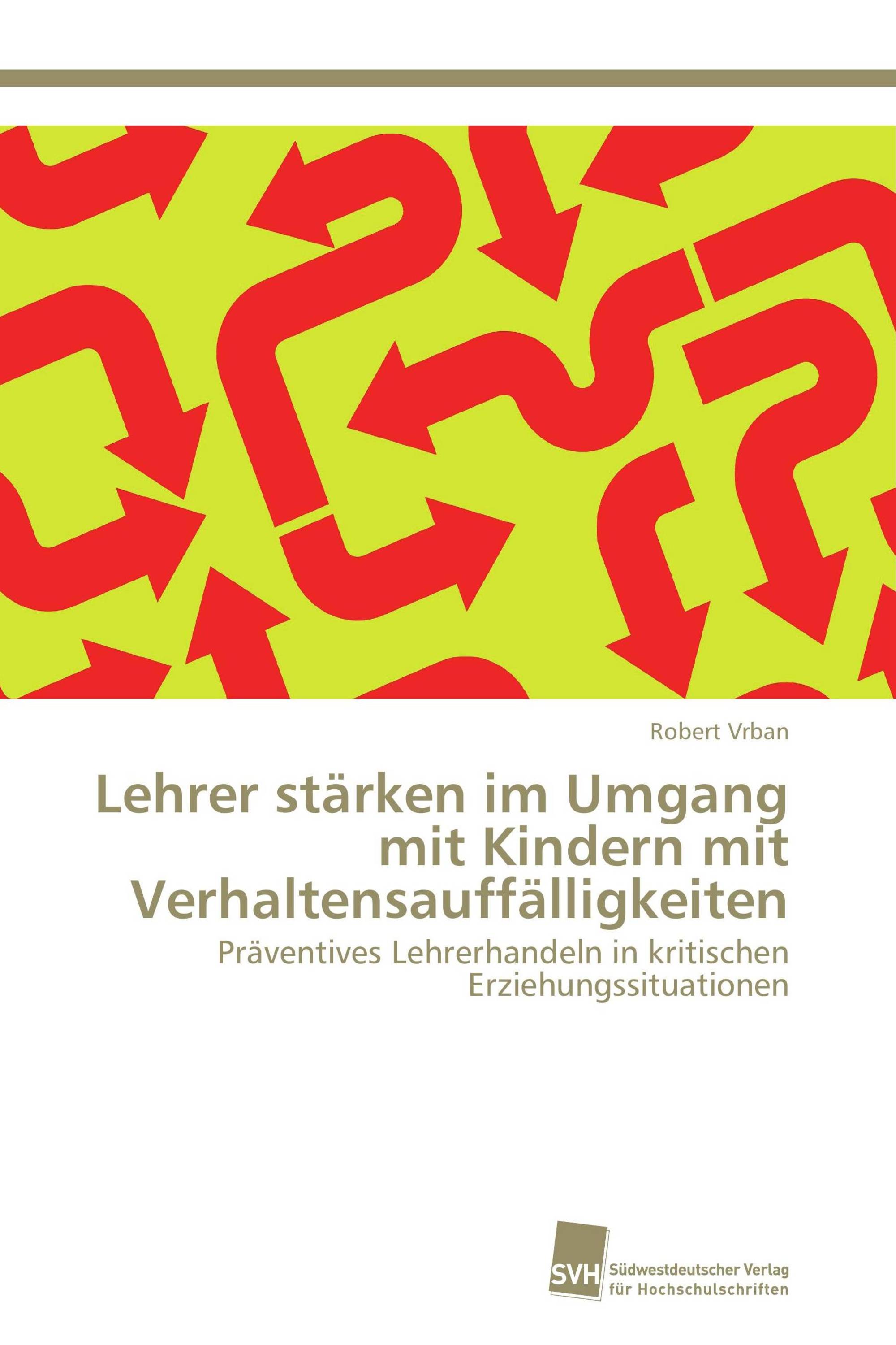 Lehrer stärken im Umgang mit Kindern mit Verhaltensauffälligkeiten