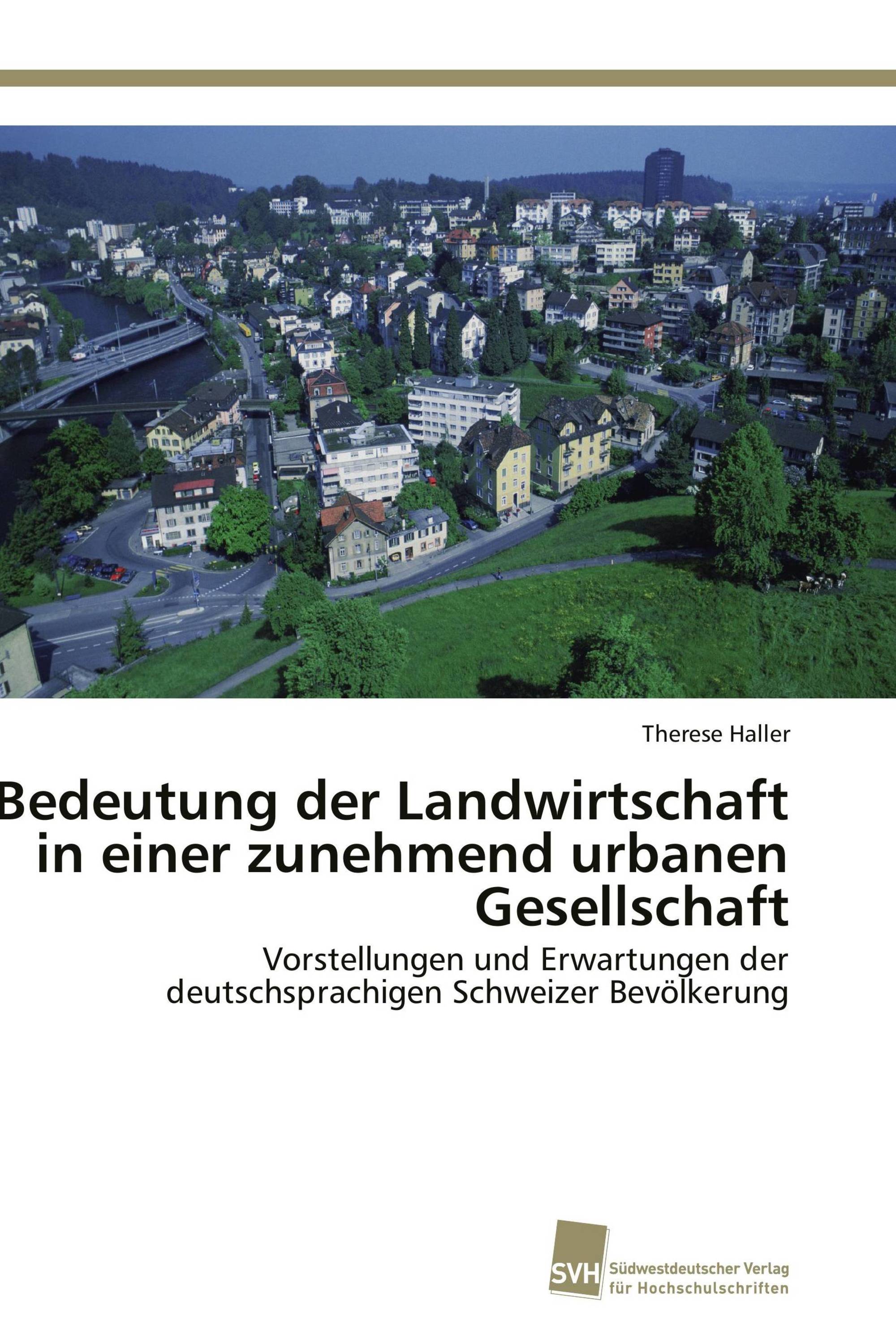 Bedeutung der Landwirtschaft in einer zunehmend urbanen Gesellschaft