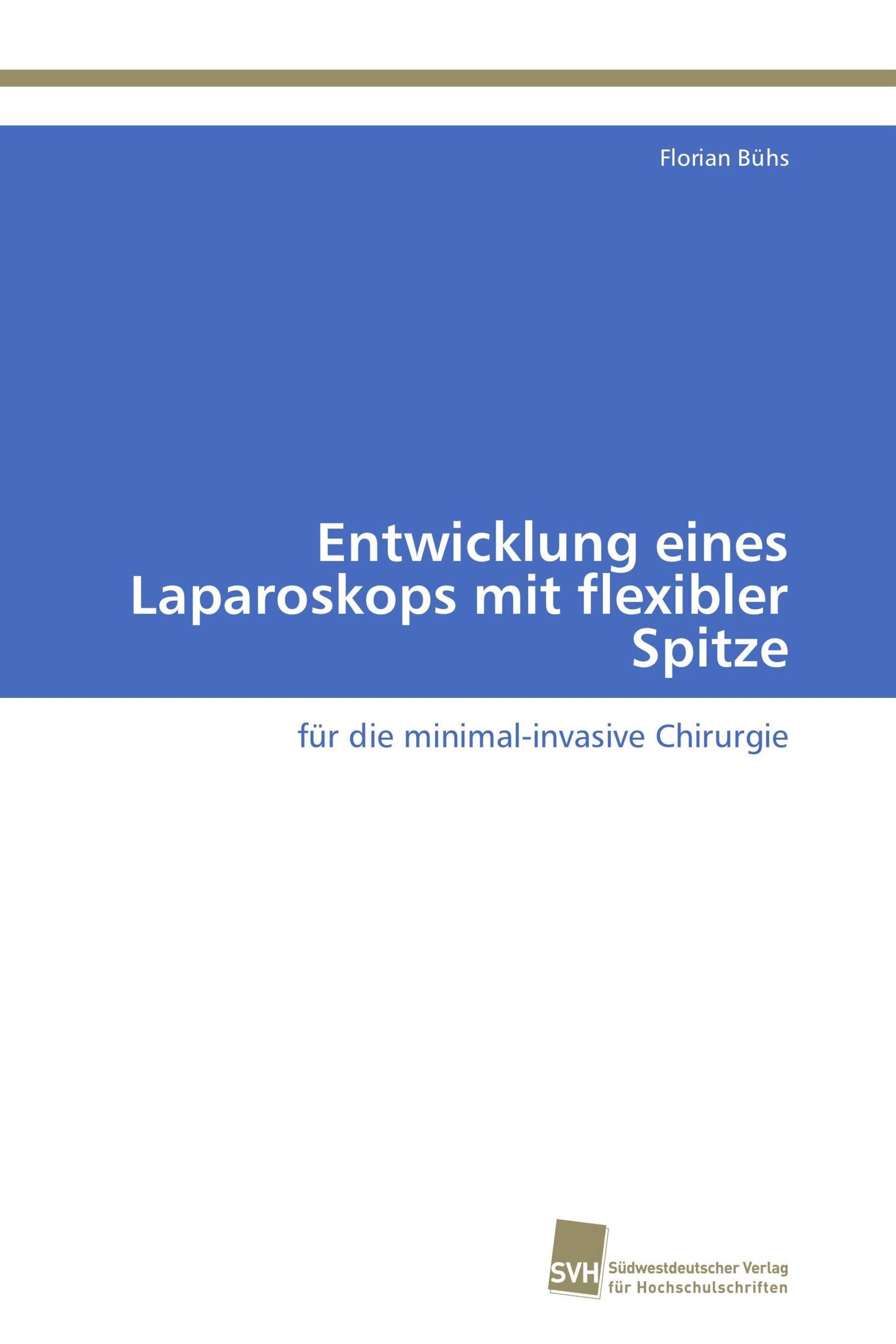 Entwicklung eines Laparoskops mit flexibler Spitze