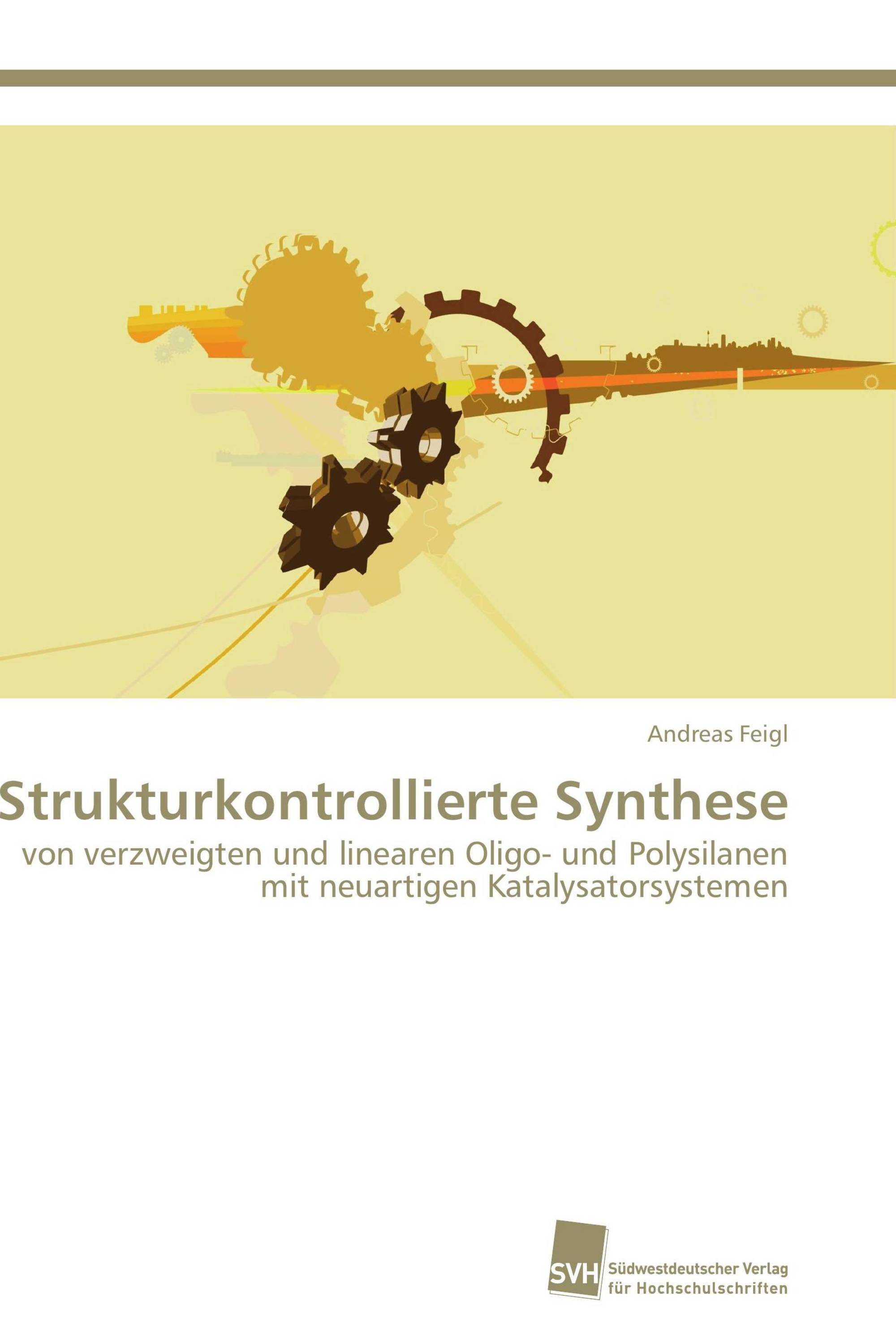 Strukturkontrollierte Synthese