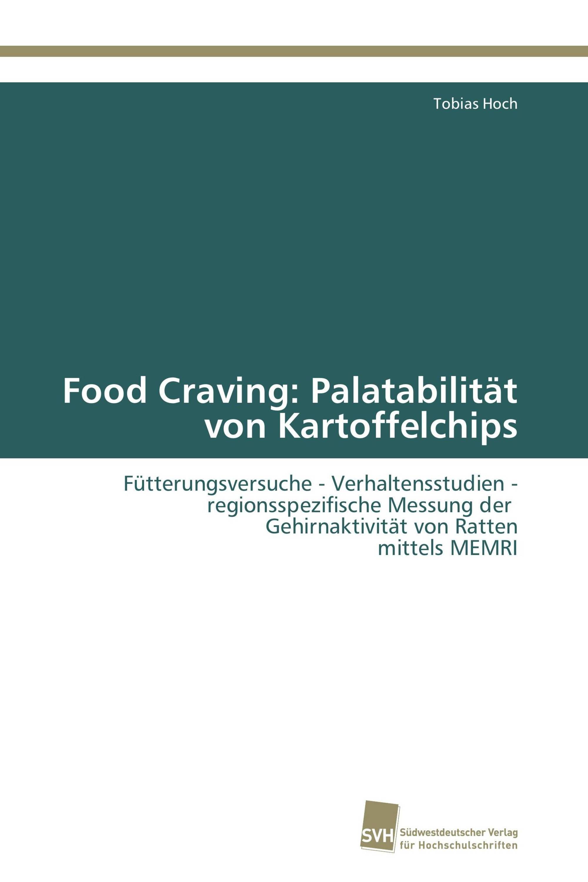 Food Craving: Palatabilität von Kartoffelchips