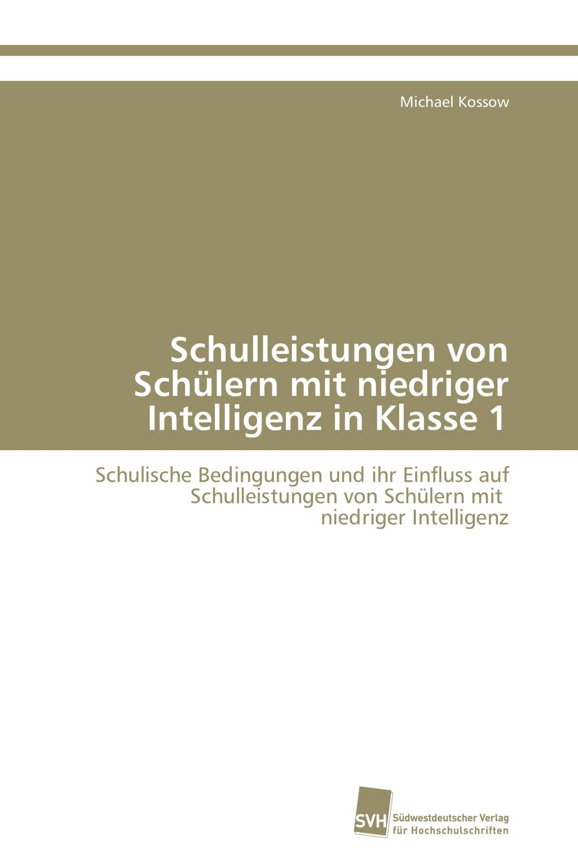 Schulleistungen von Schülern mit niedriger Intelligenz in Klasse 1