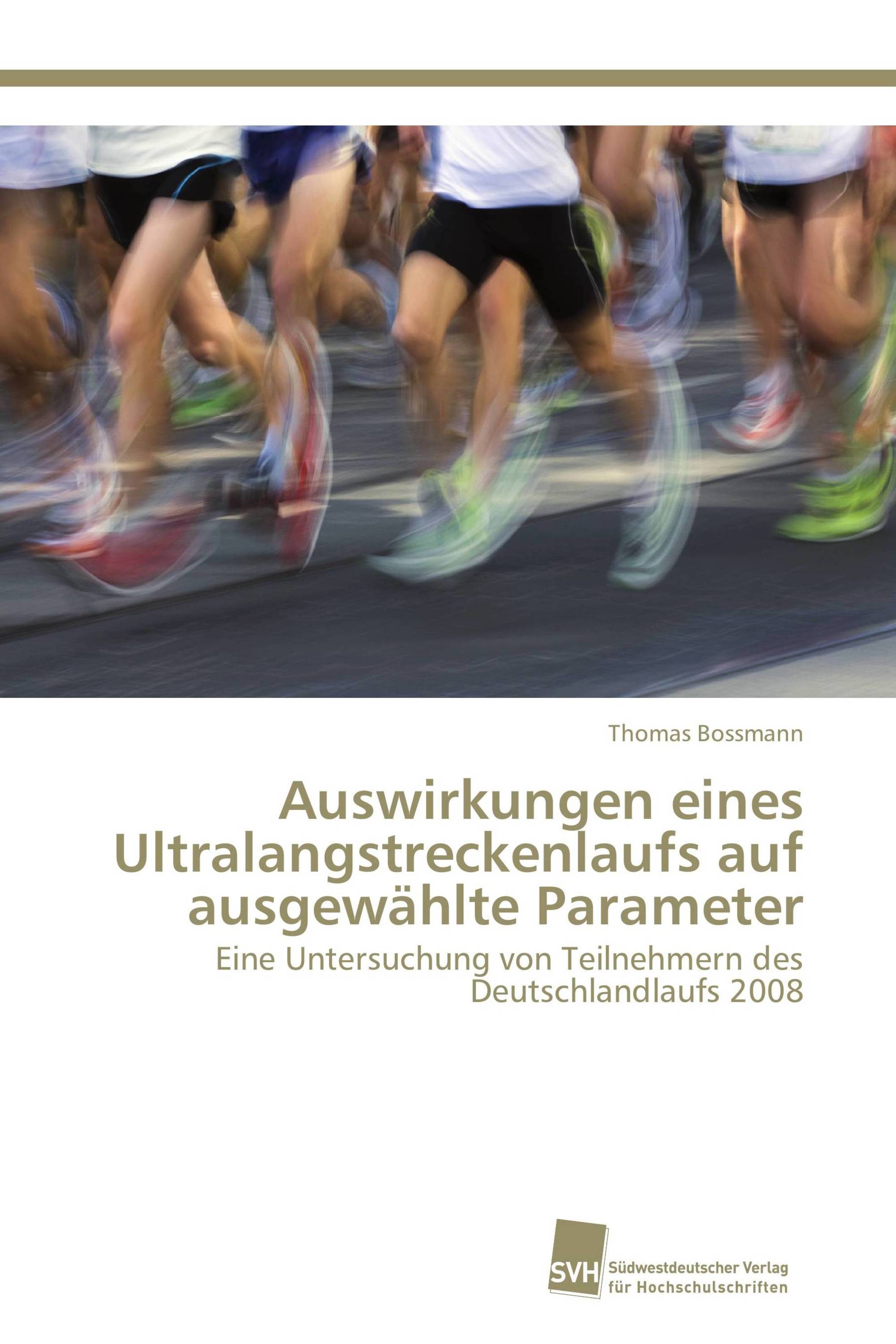 Auswirkungen eines Ultralangstreckenlaufs auf ausgewählte Parameter