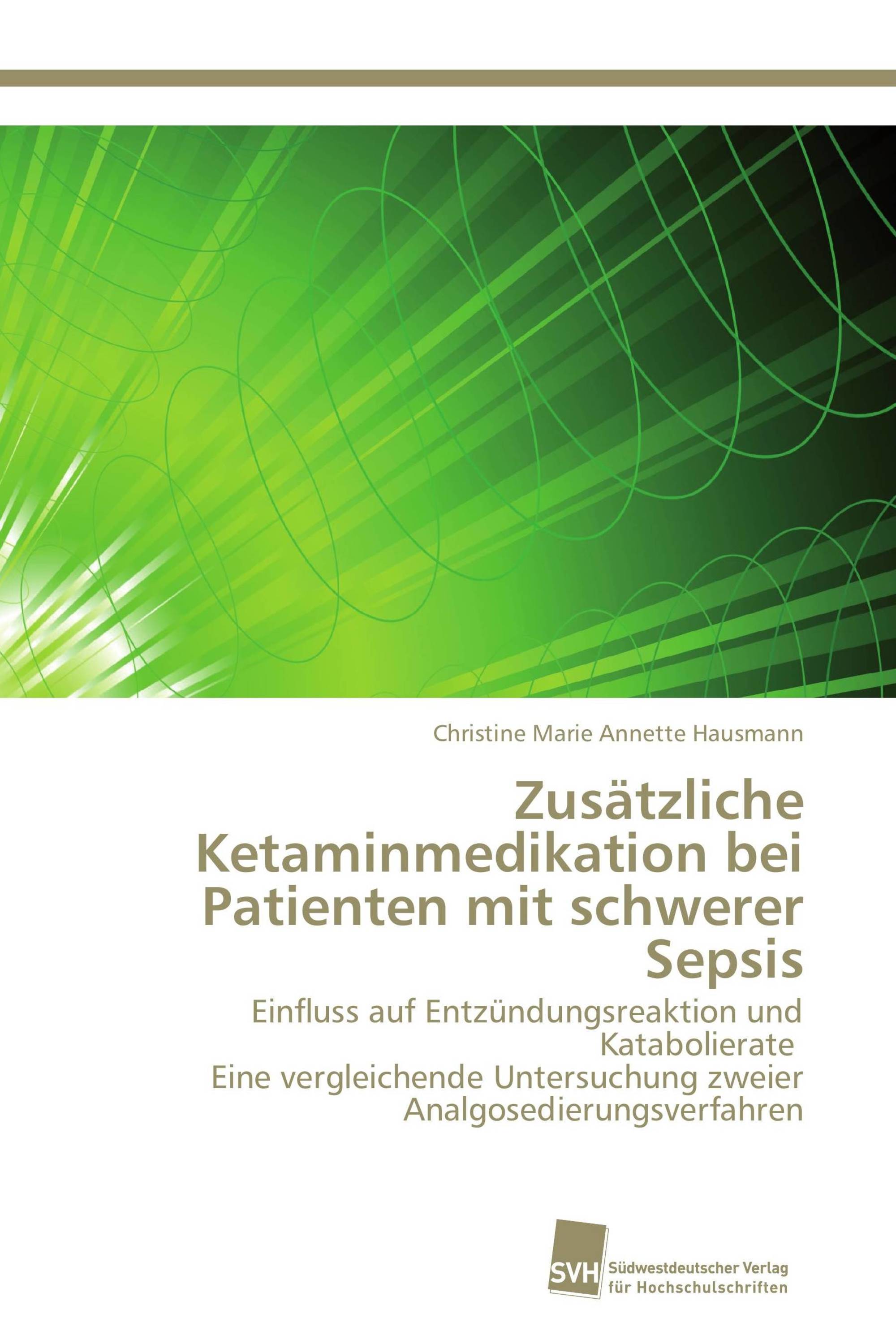 Zusätzliche Ketaminmedikation bei Patienten mit schwerer Sepsis