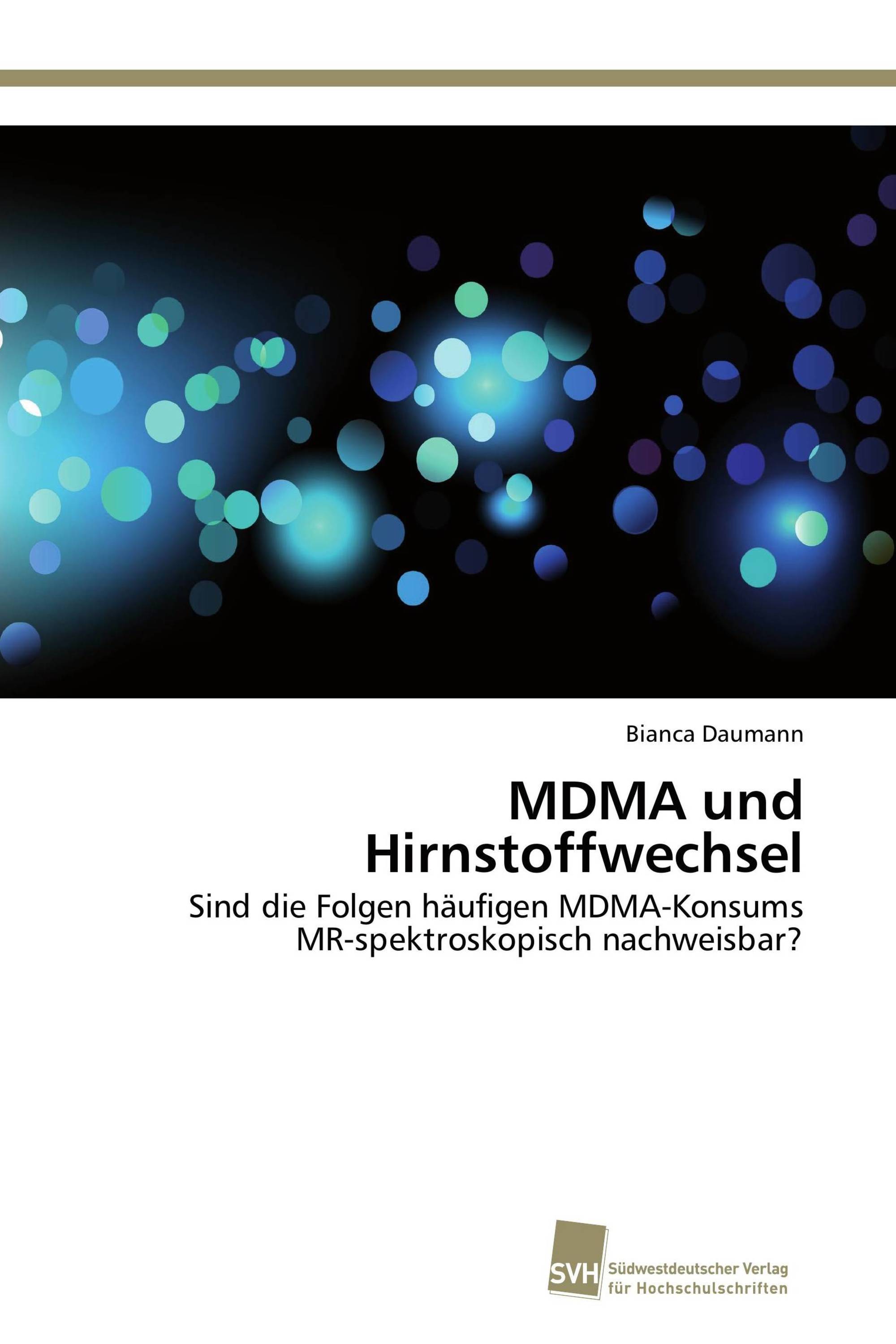 MDMA und Hirnstoffwechsel