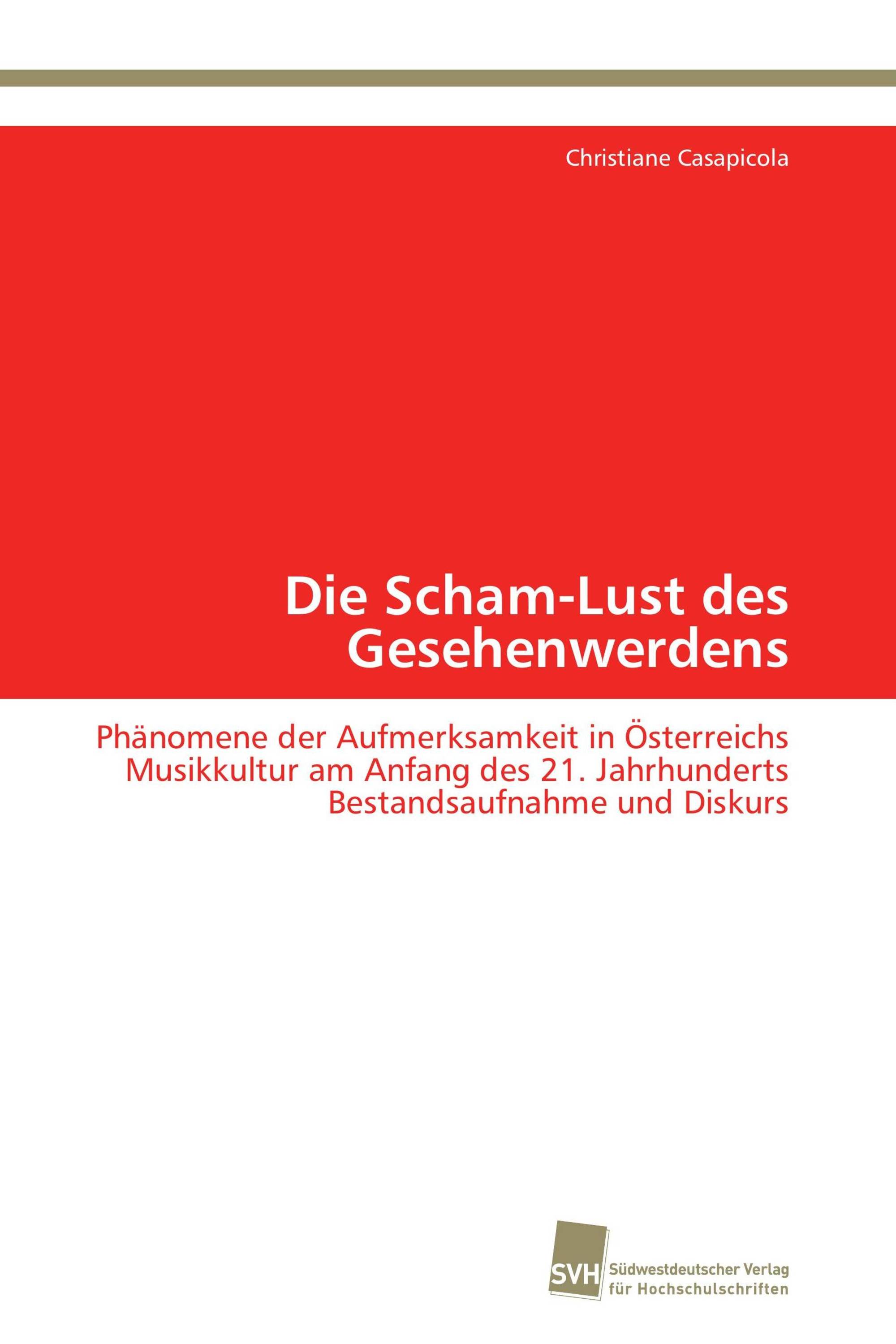 Die Scham-Lust des Gesehenwerdens