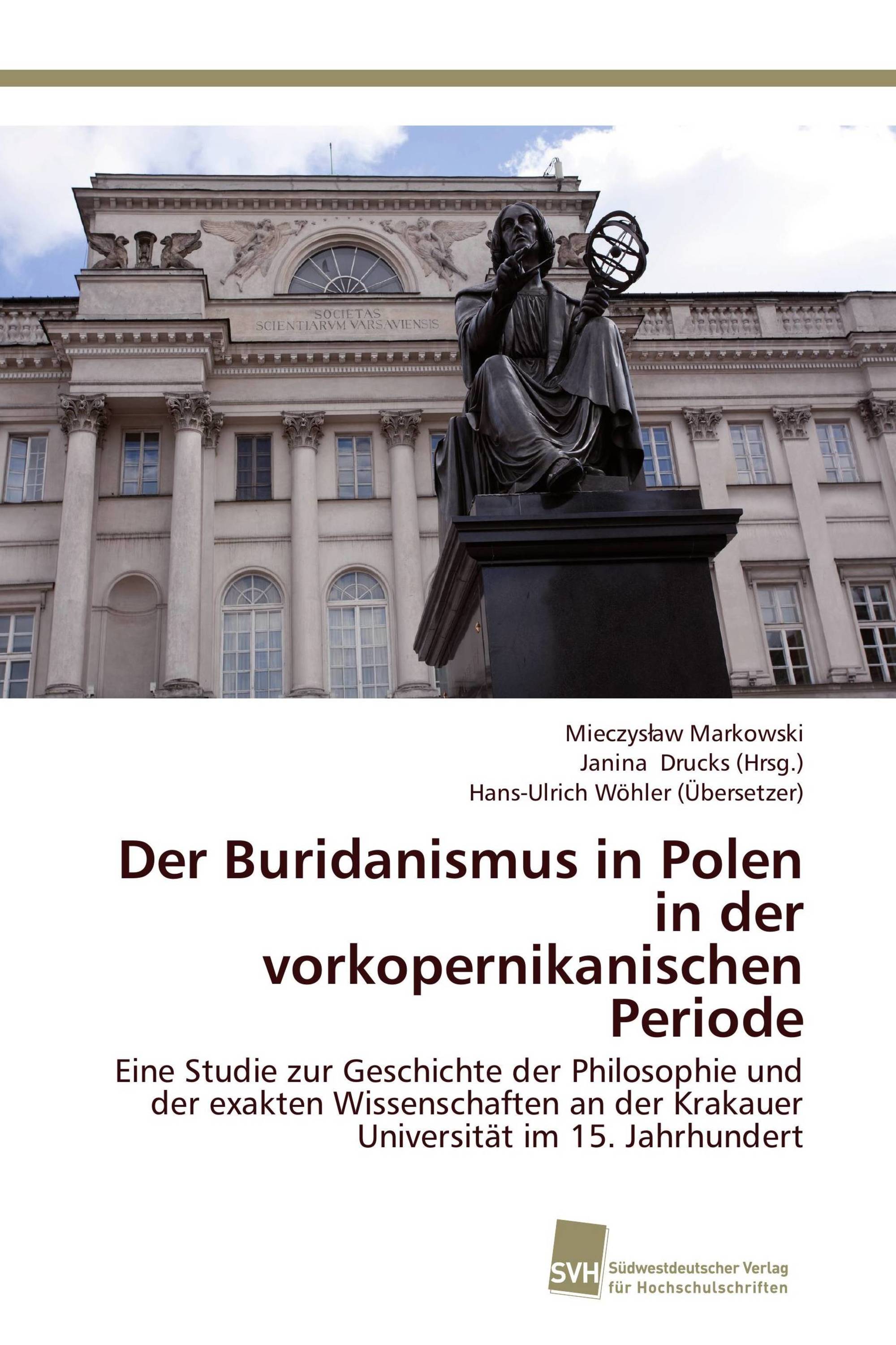 Der Buridanismus in Polen in der vorkopernikanischen Periode