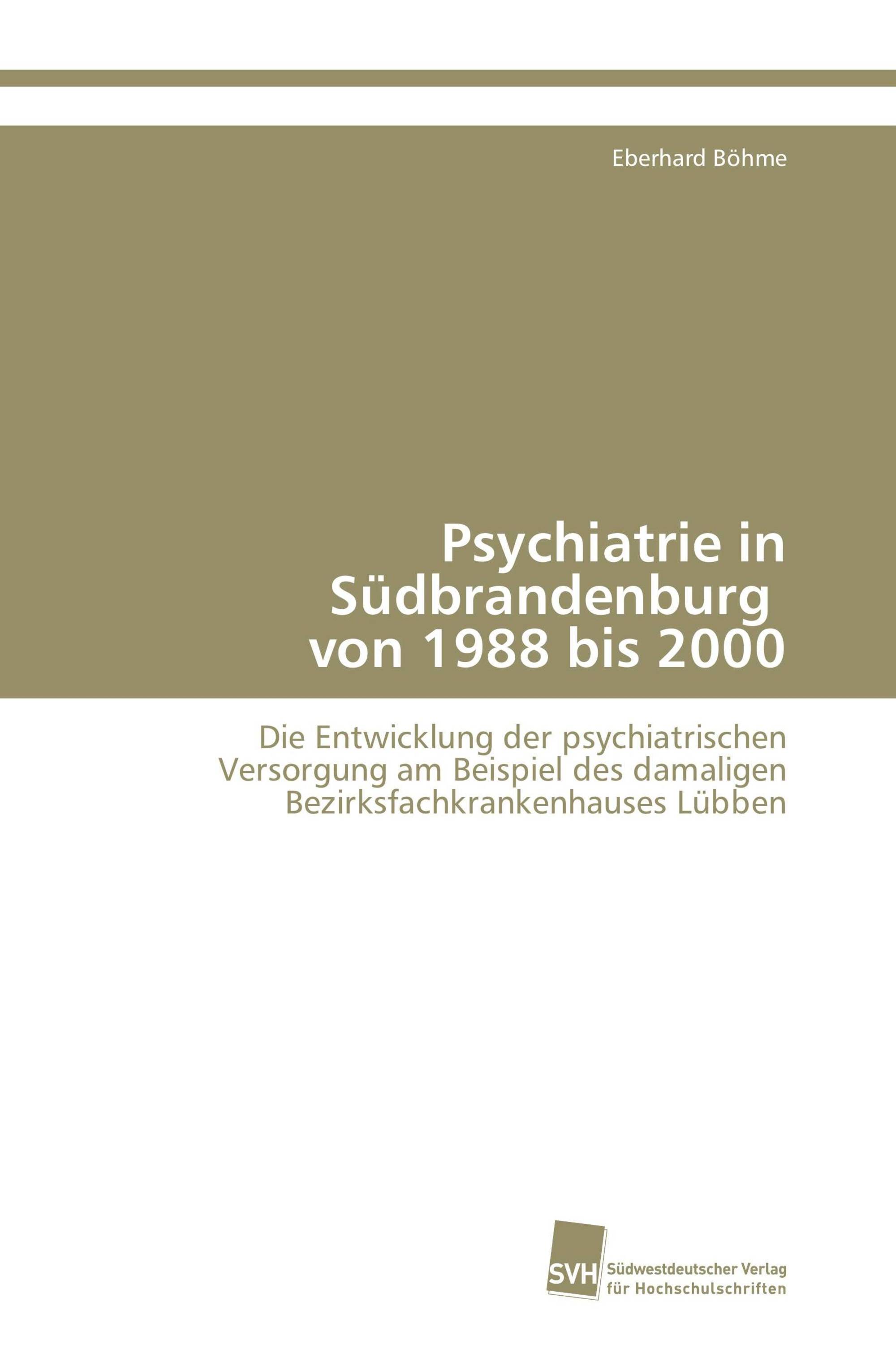 Psychiatrie in Südbrandenburg von 1988 bis 2000