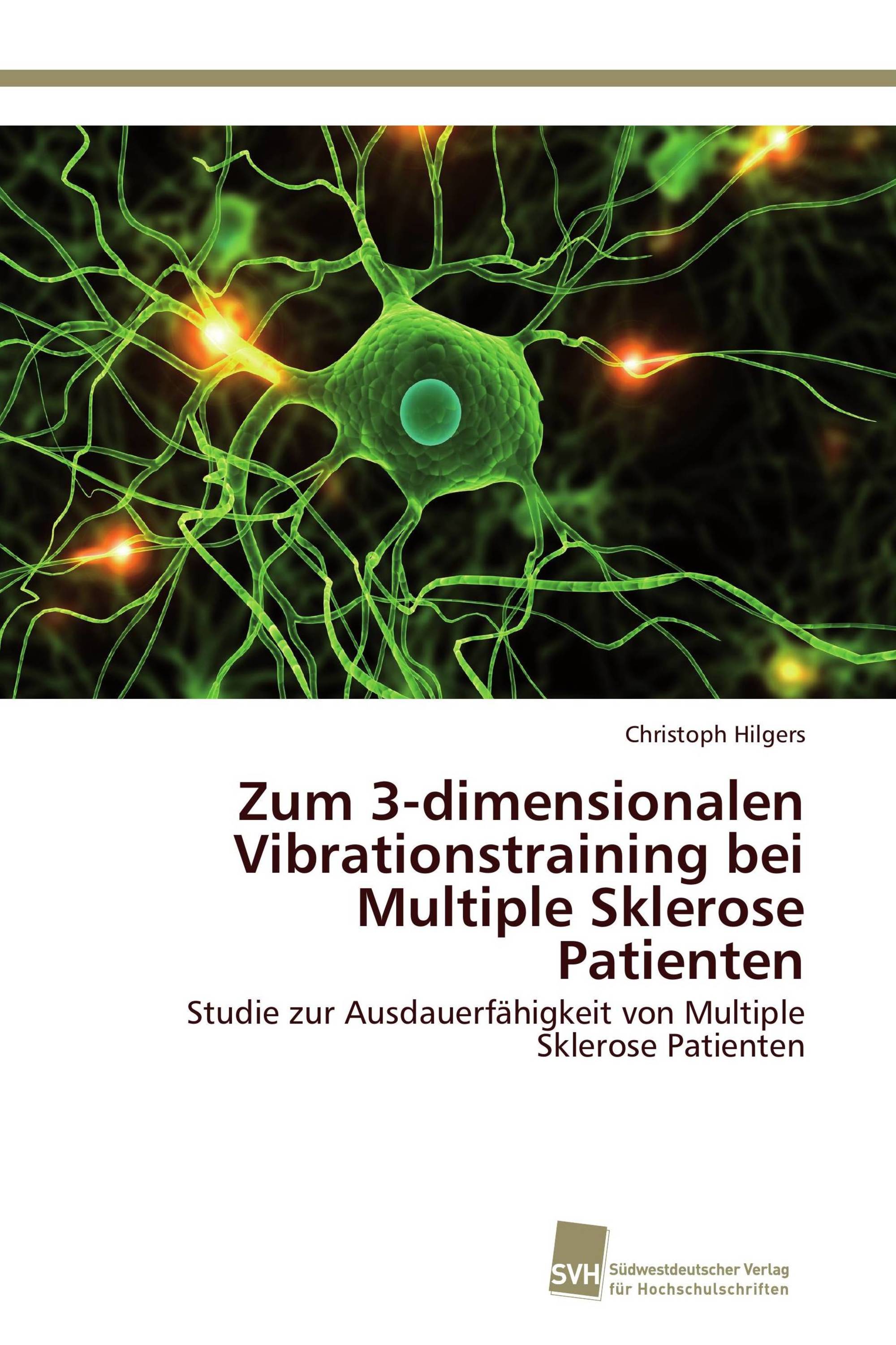 Zum 3-dimensionalen Vibrationstraining bei Multiple Sklerose Patienten