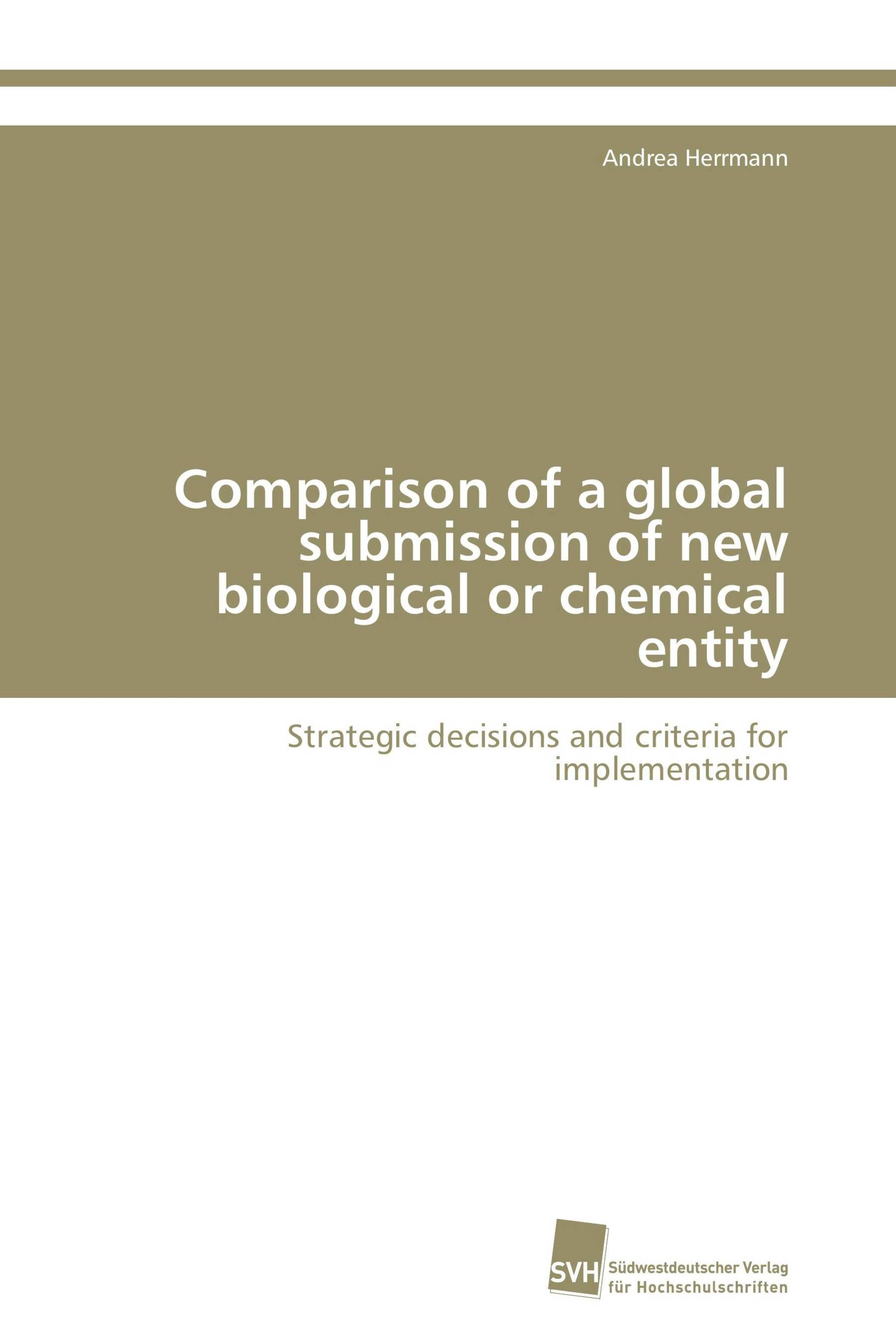 Comparison of a global submission of new biological or chemical entity