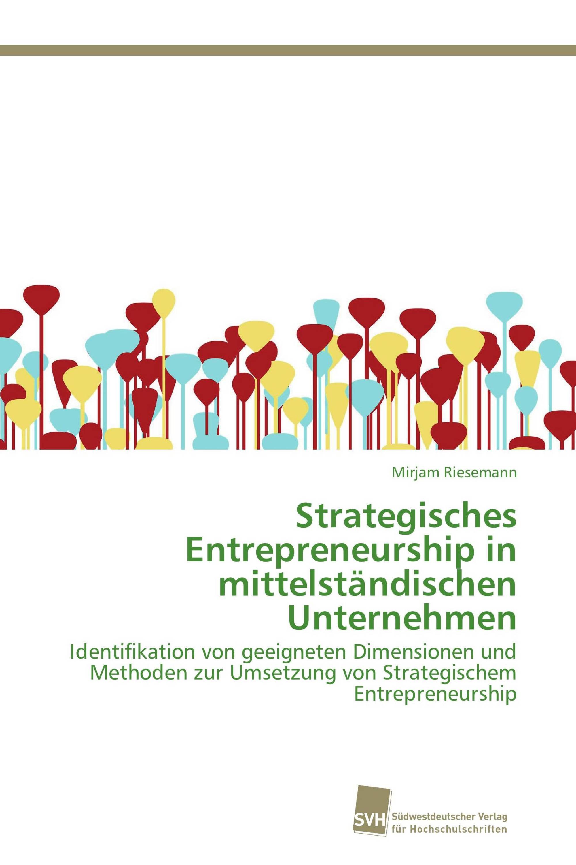 Strategisches Entrepreneurship in mittelständischen Unternehmen