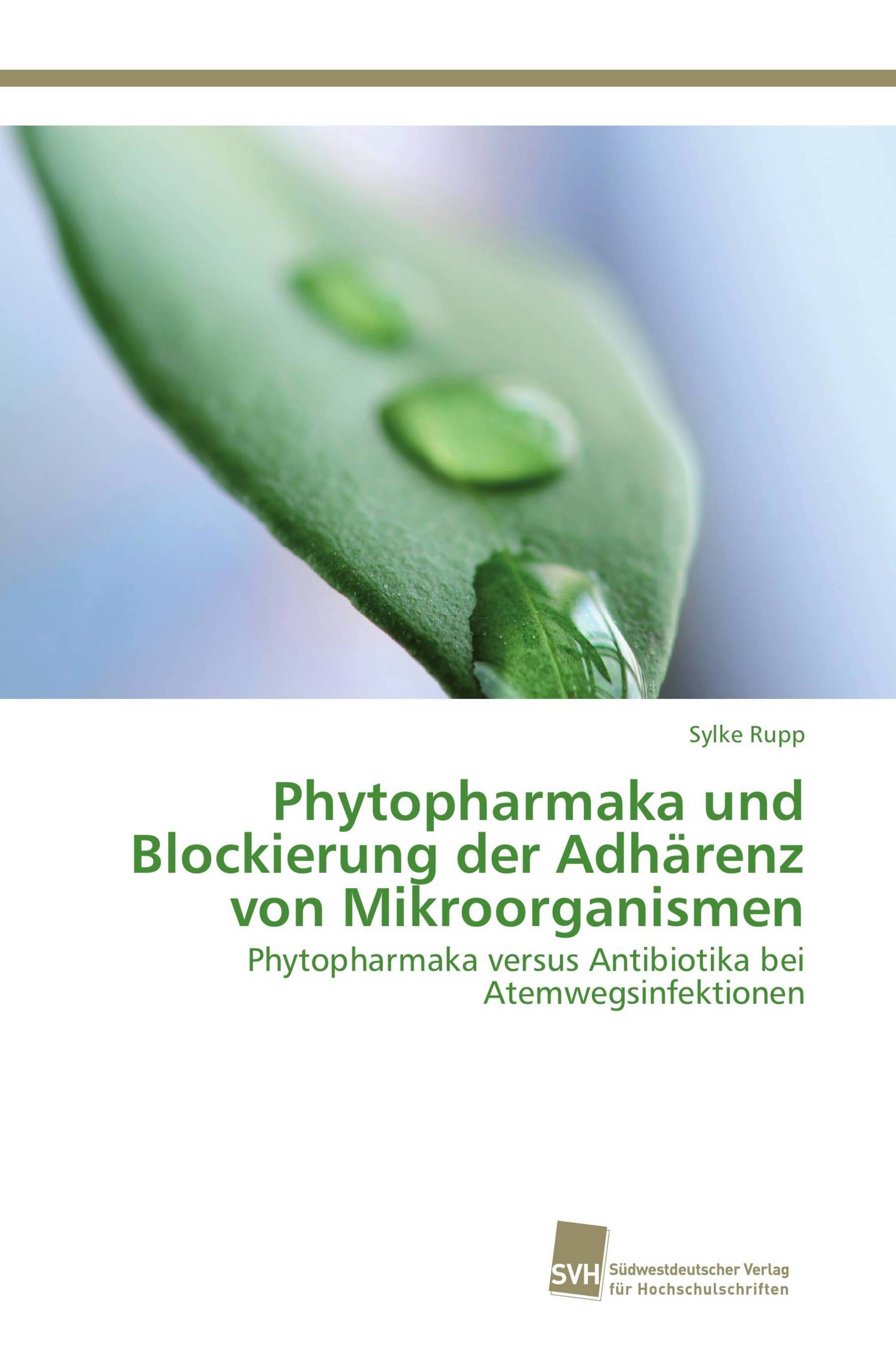 Phytopharmaka und Blockierung der Adhärenz von Mikroorganismen