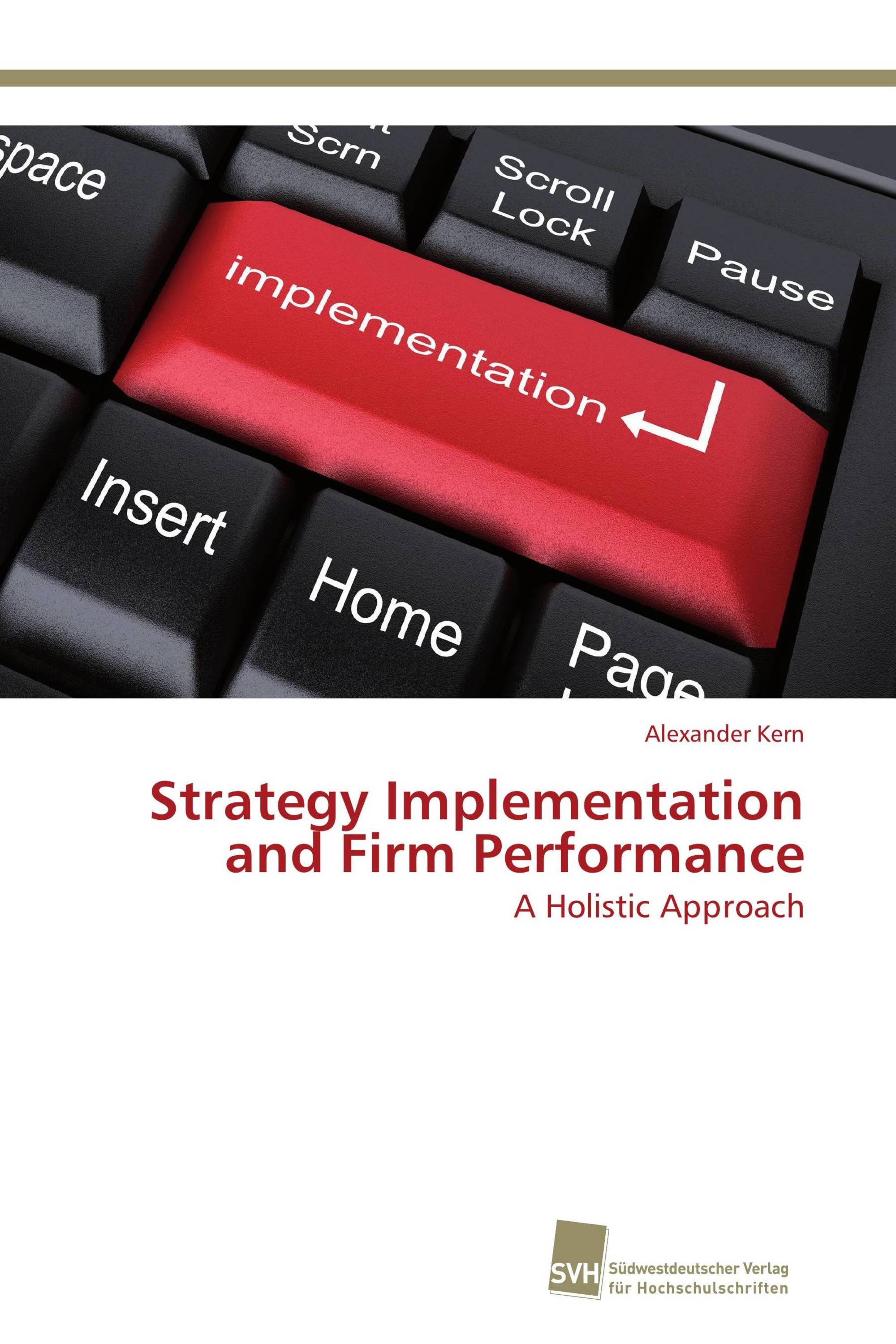 Strategy Implementation and Firm Performance