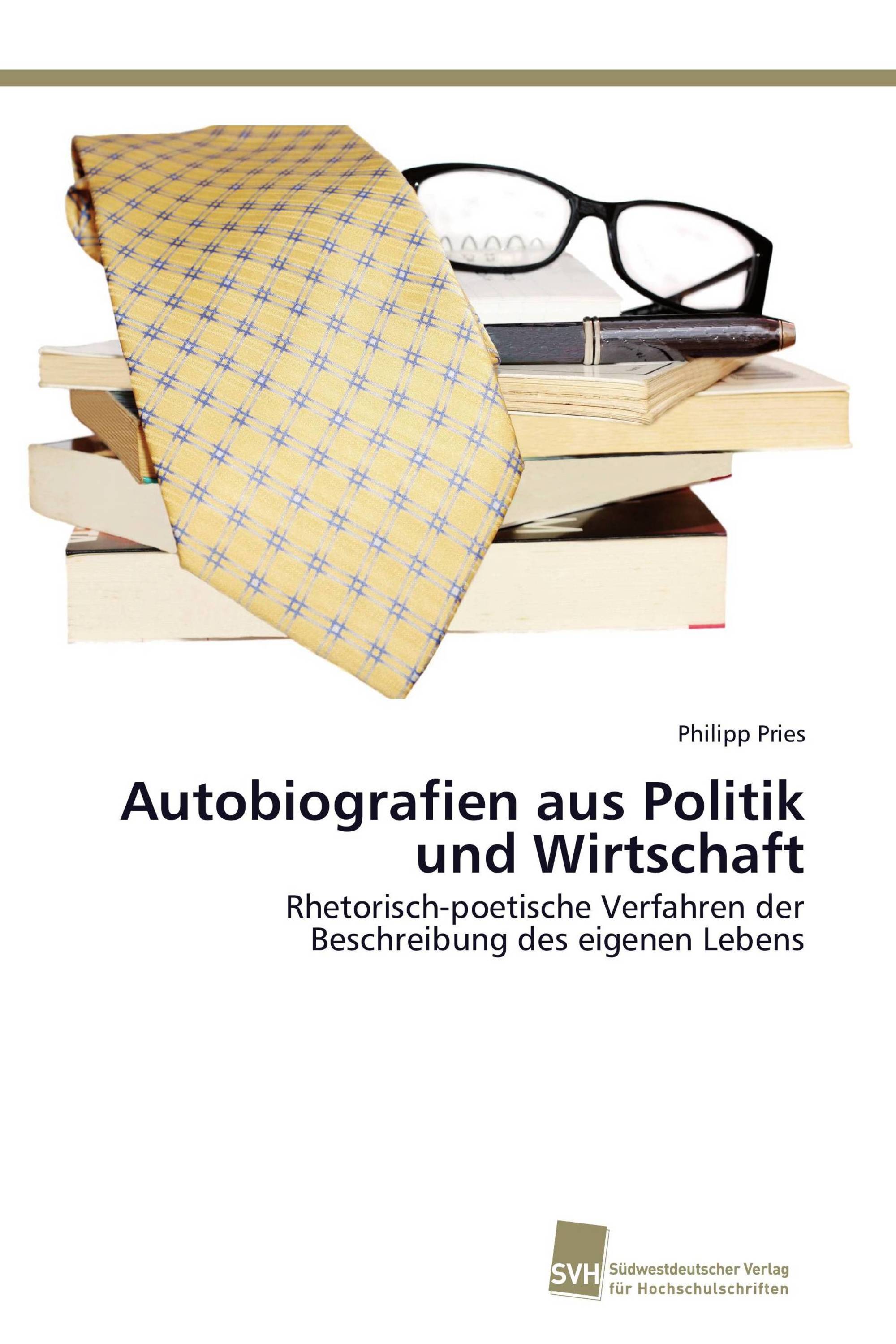 Autobiografien aus Politik und Wirtschaft