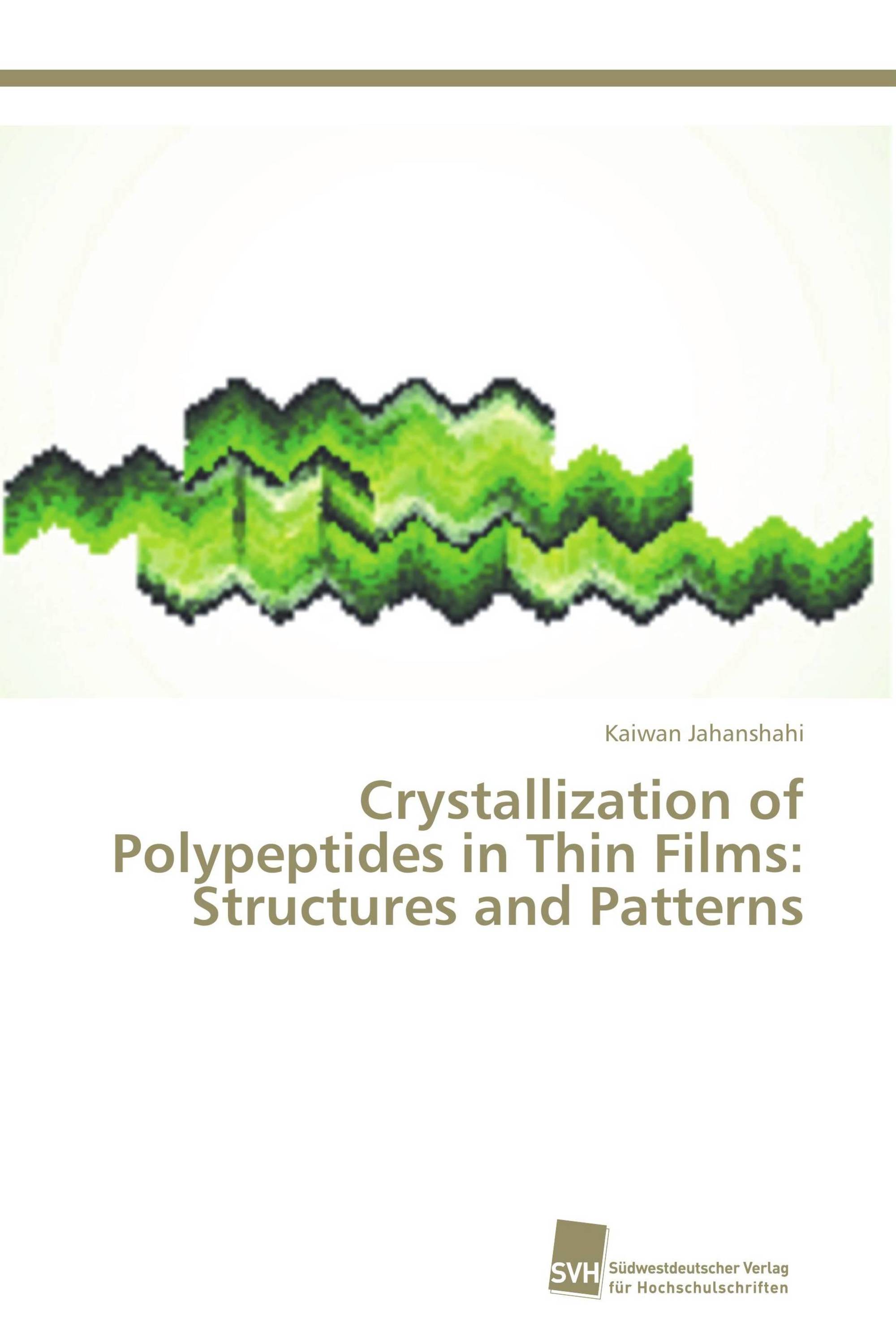 Crystallization of Polypeptides in Thin Films: Structures and Patterns