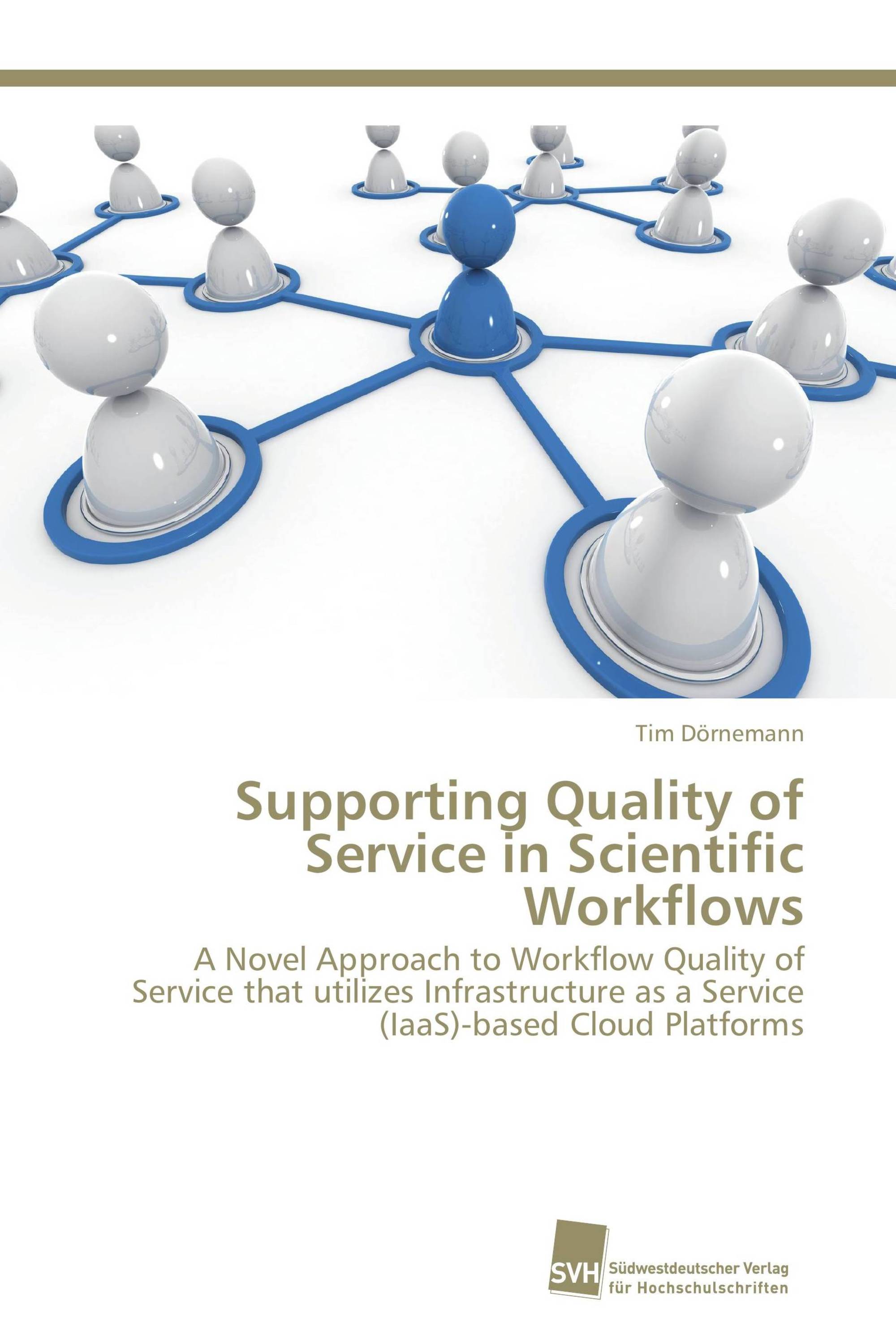 Supporting Quality of Service in Scientific Workflows