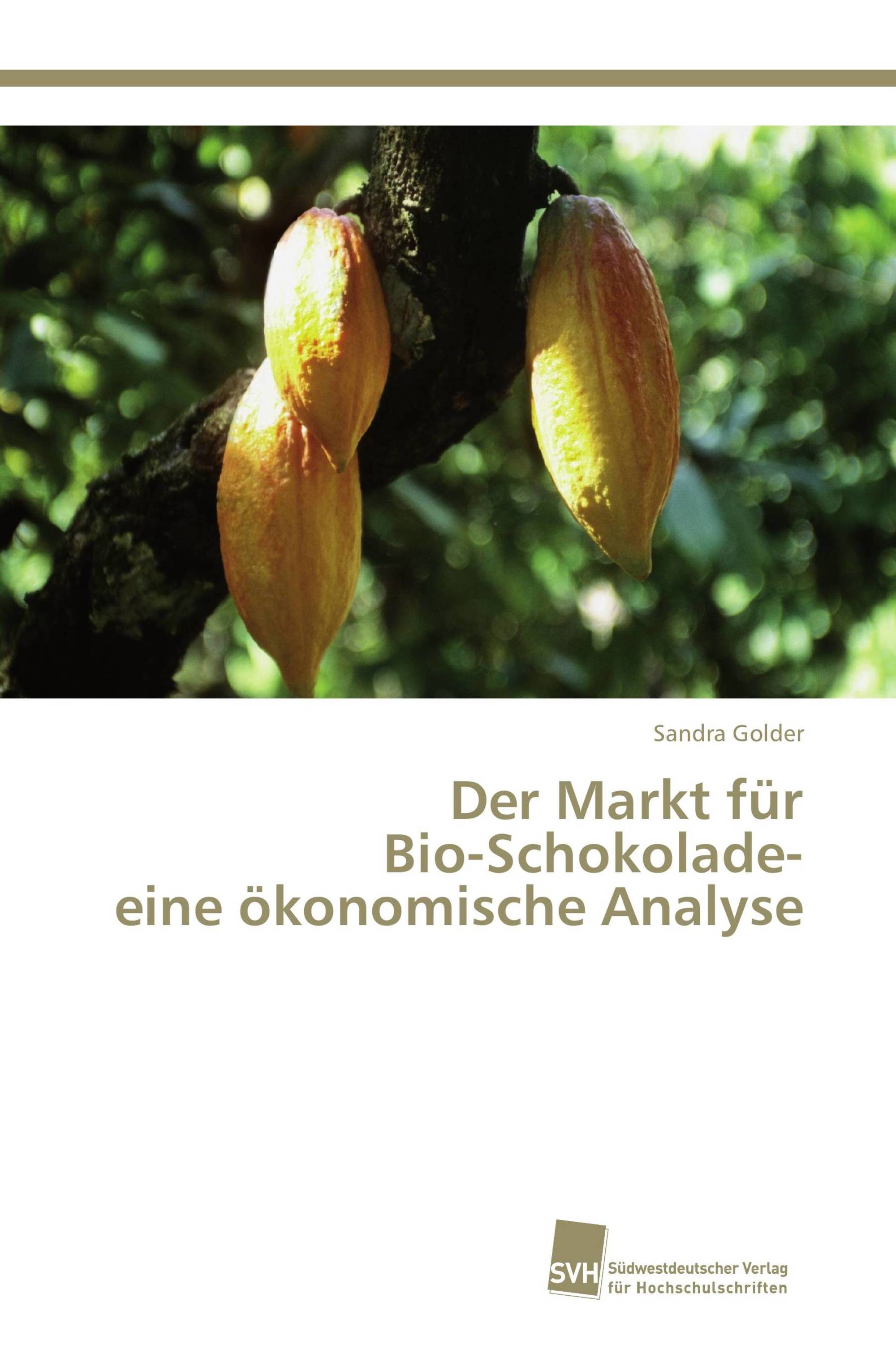 Der Markt für Bio-Schokolade- eine ökonomische Analyse