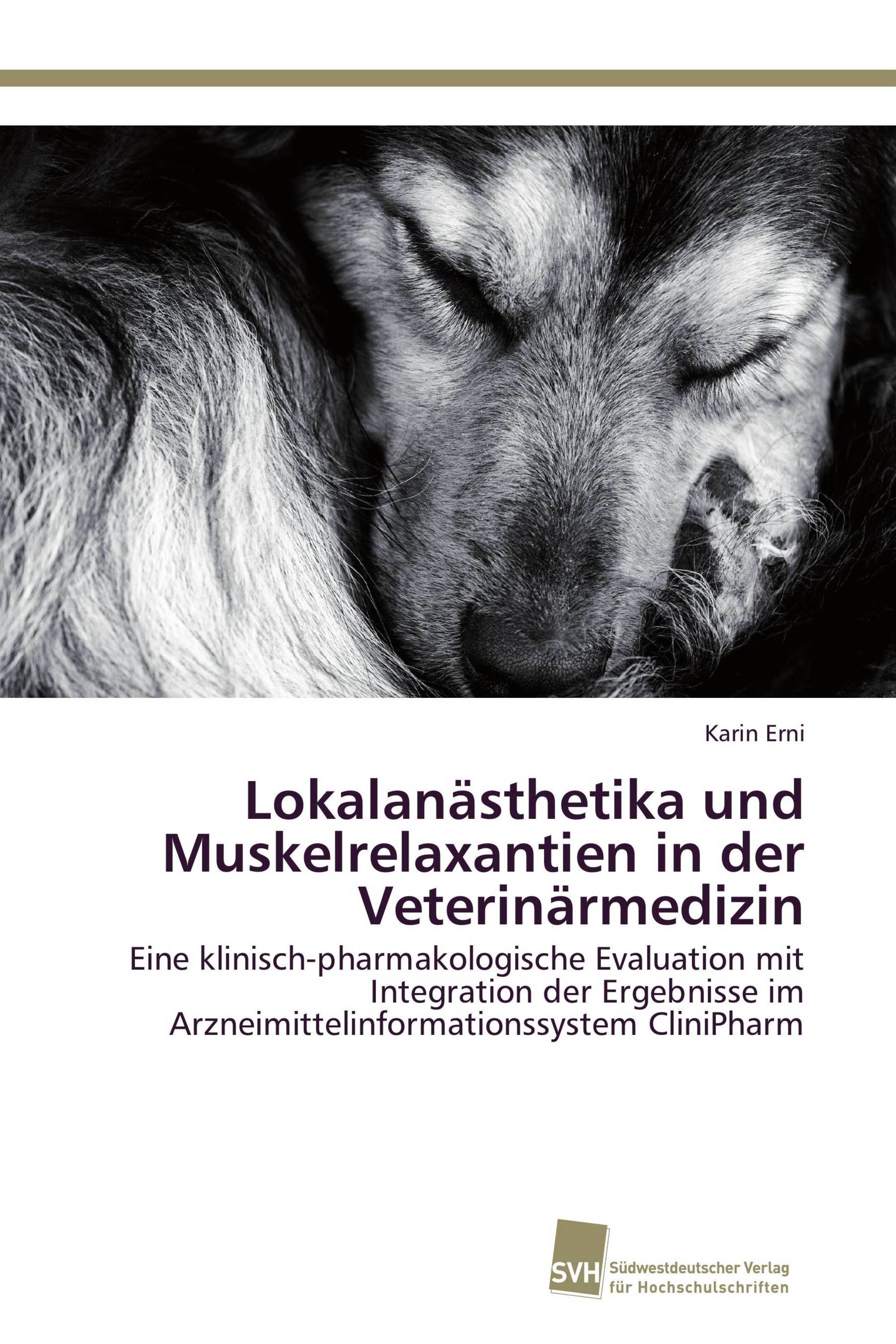 Lokalanästhetika und Muskelrelaxantien in der Veterinärmedizin