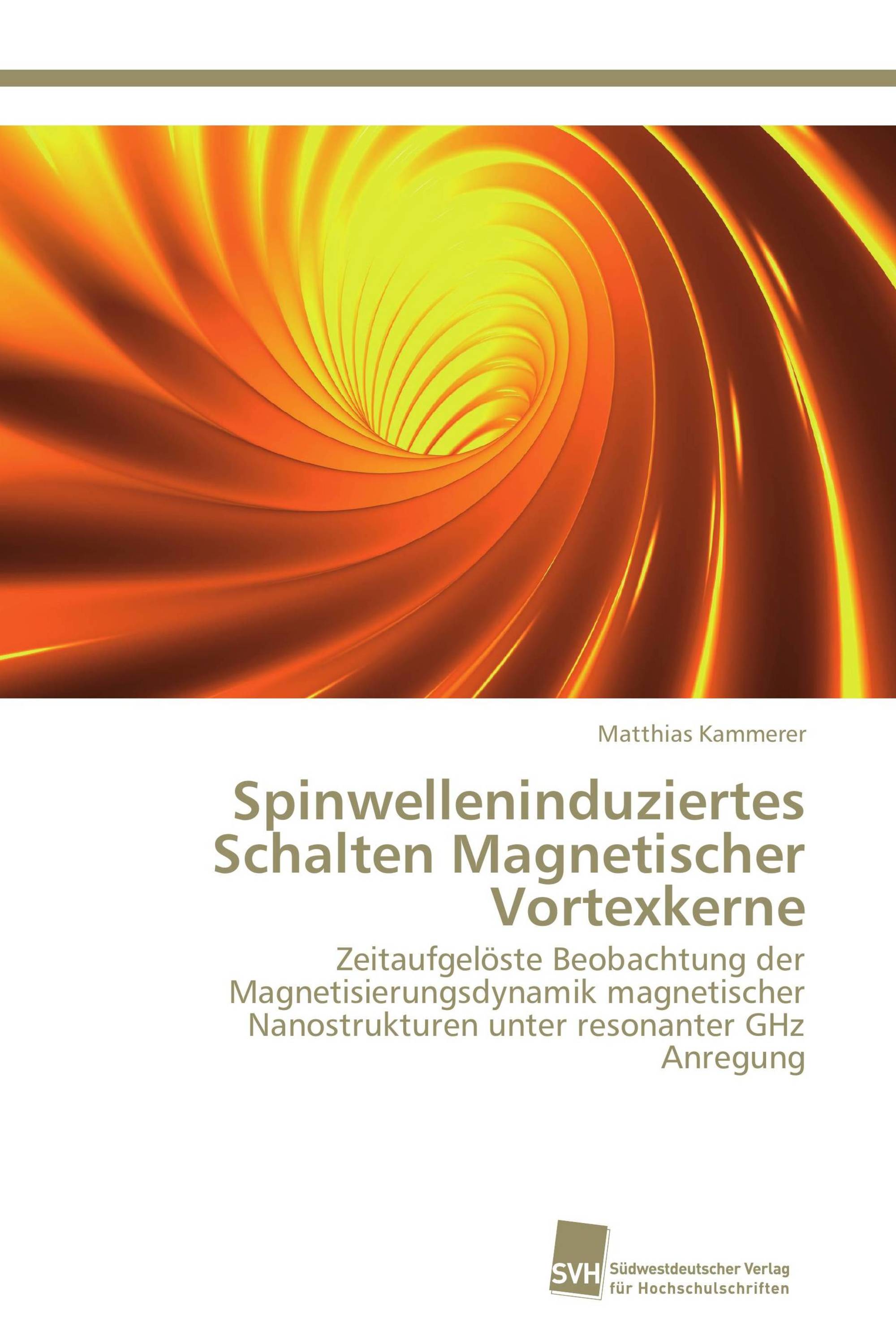 Spinwelleninduziertes Schalten Magnetischer Vortexkerne