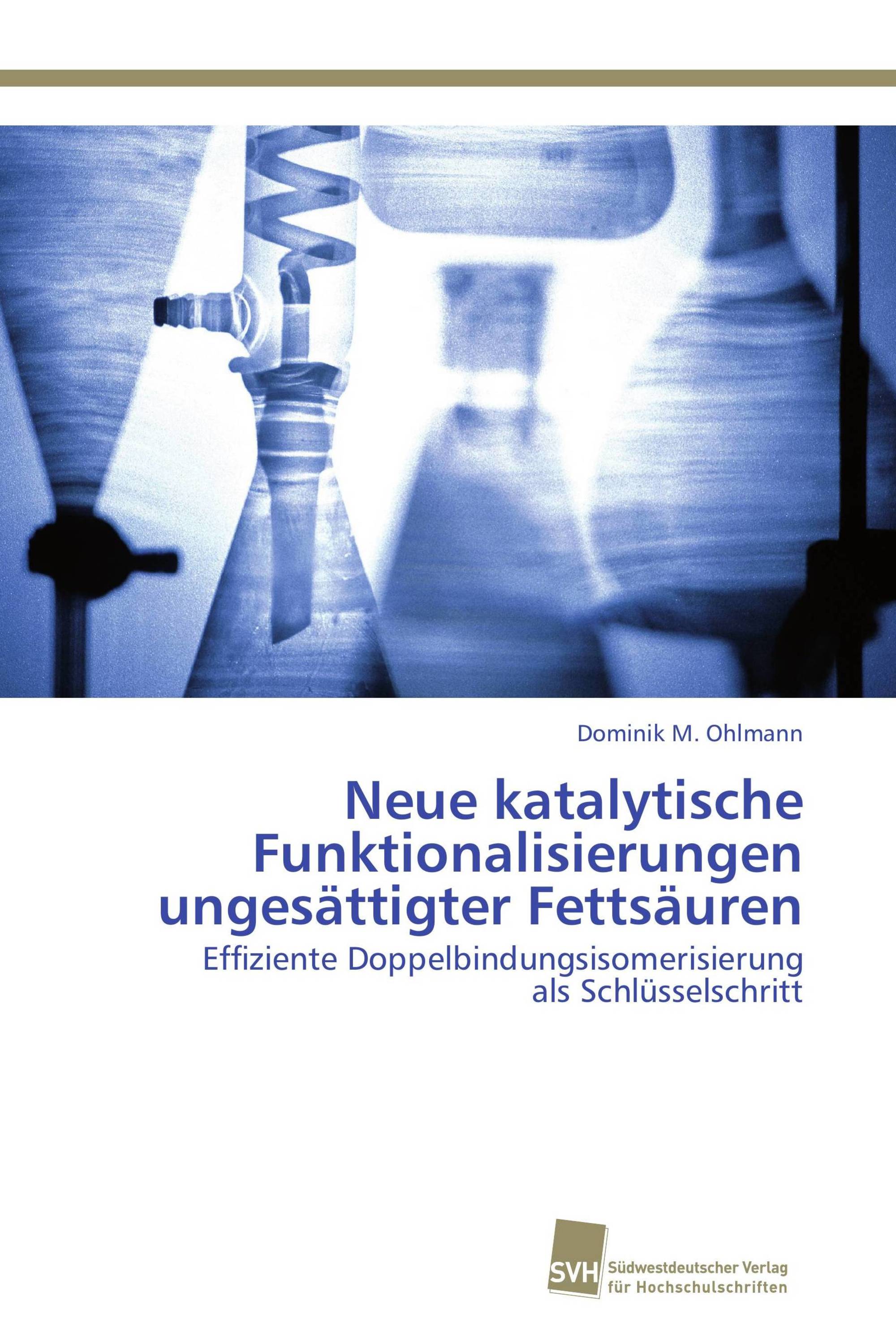 Neue katalytische Funktionalisierungen ungesättigter Fettsäuren