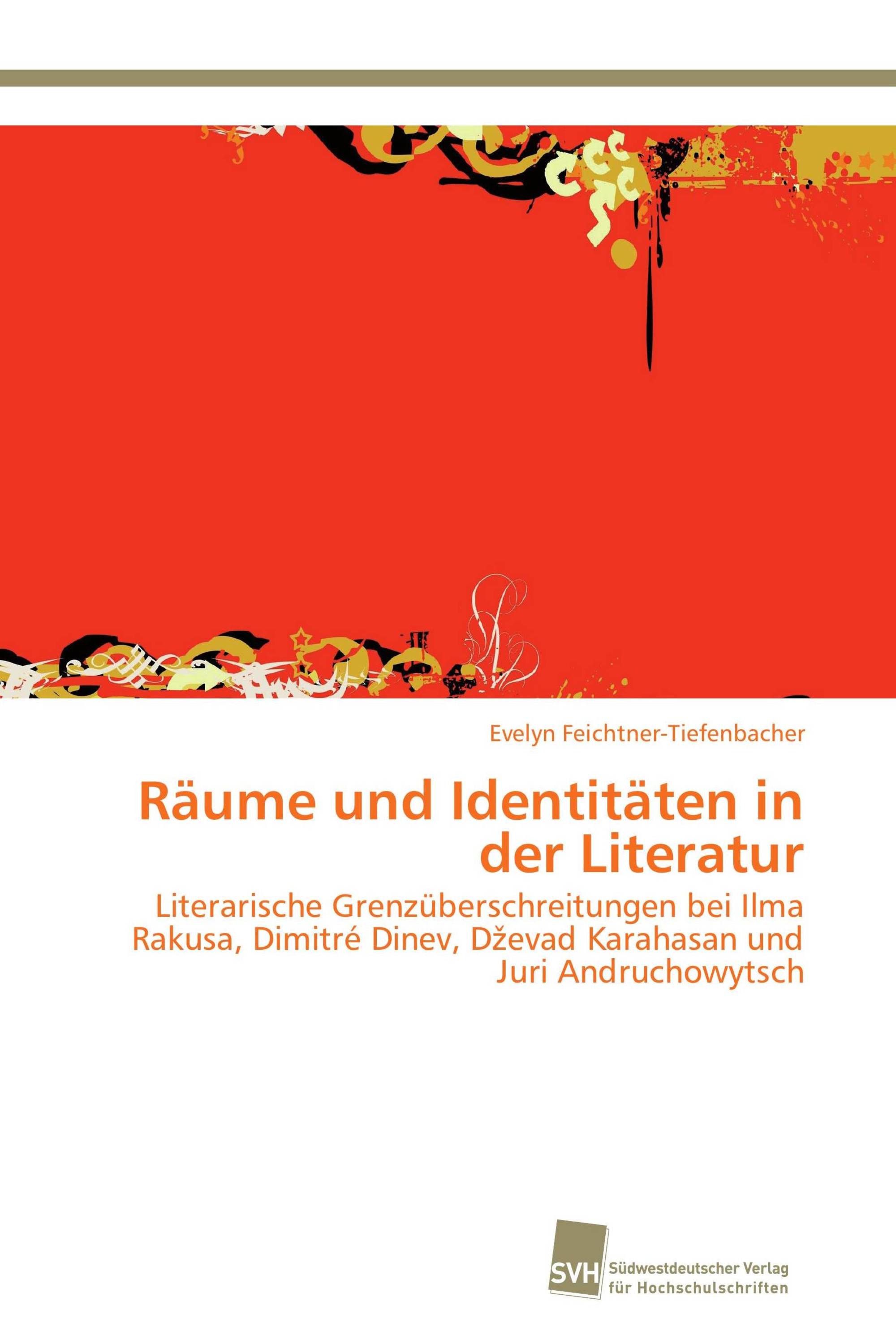 Räume und Identitäten in der Literatur