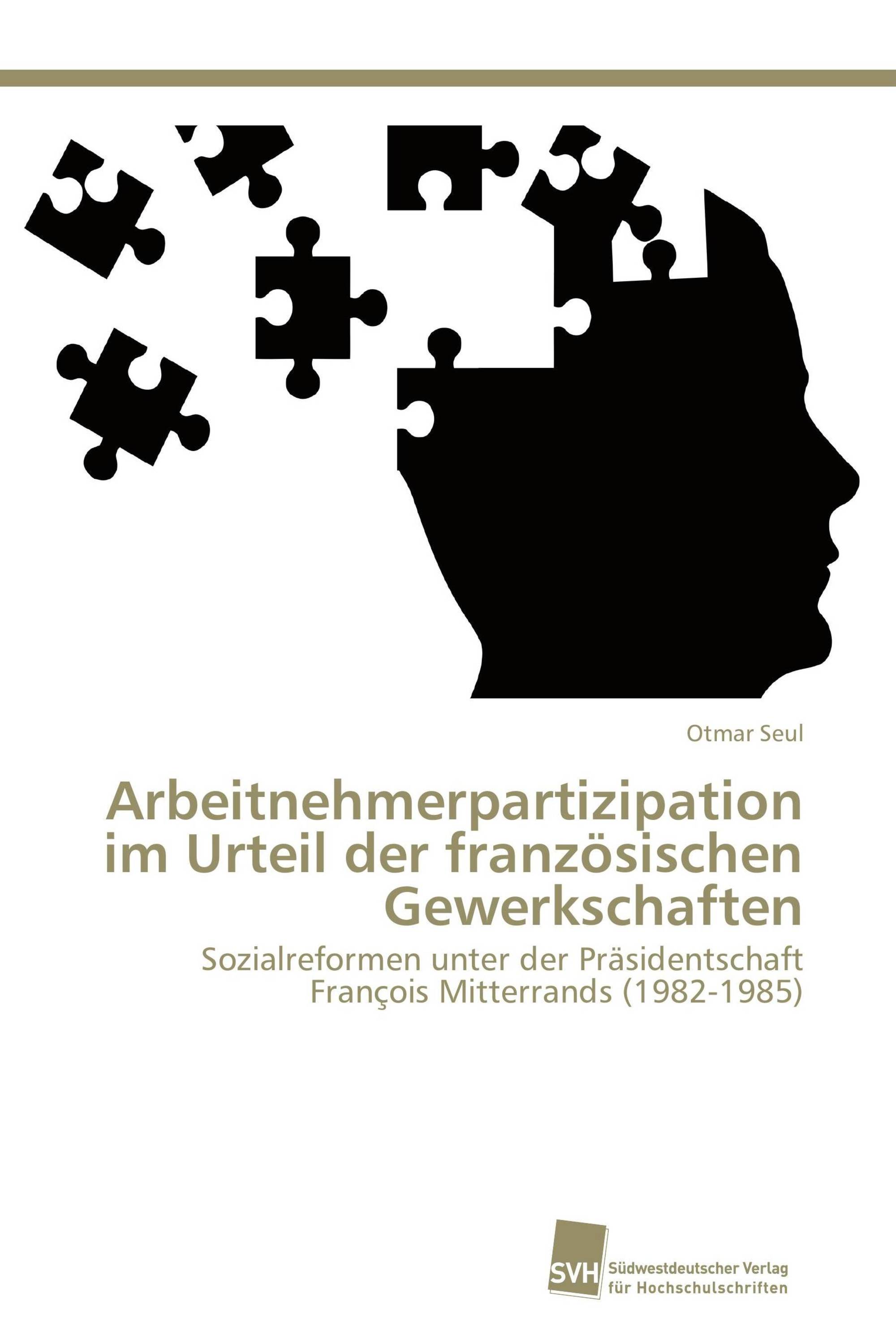 Arbeitnehmerpartizipation im Urteil der französischen Gewerkschaften